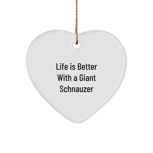 Giant Schnauzer Dog Heart Ornament Gifts from Family - Inspirational Quote Life Is Better With A Giant Schnauzer Men - Image 1