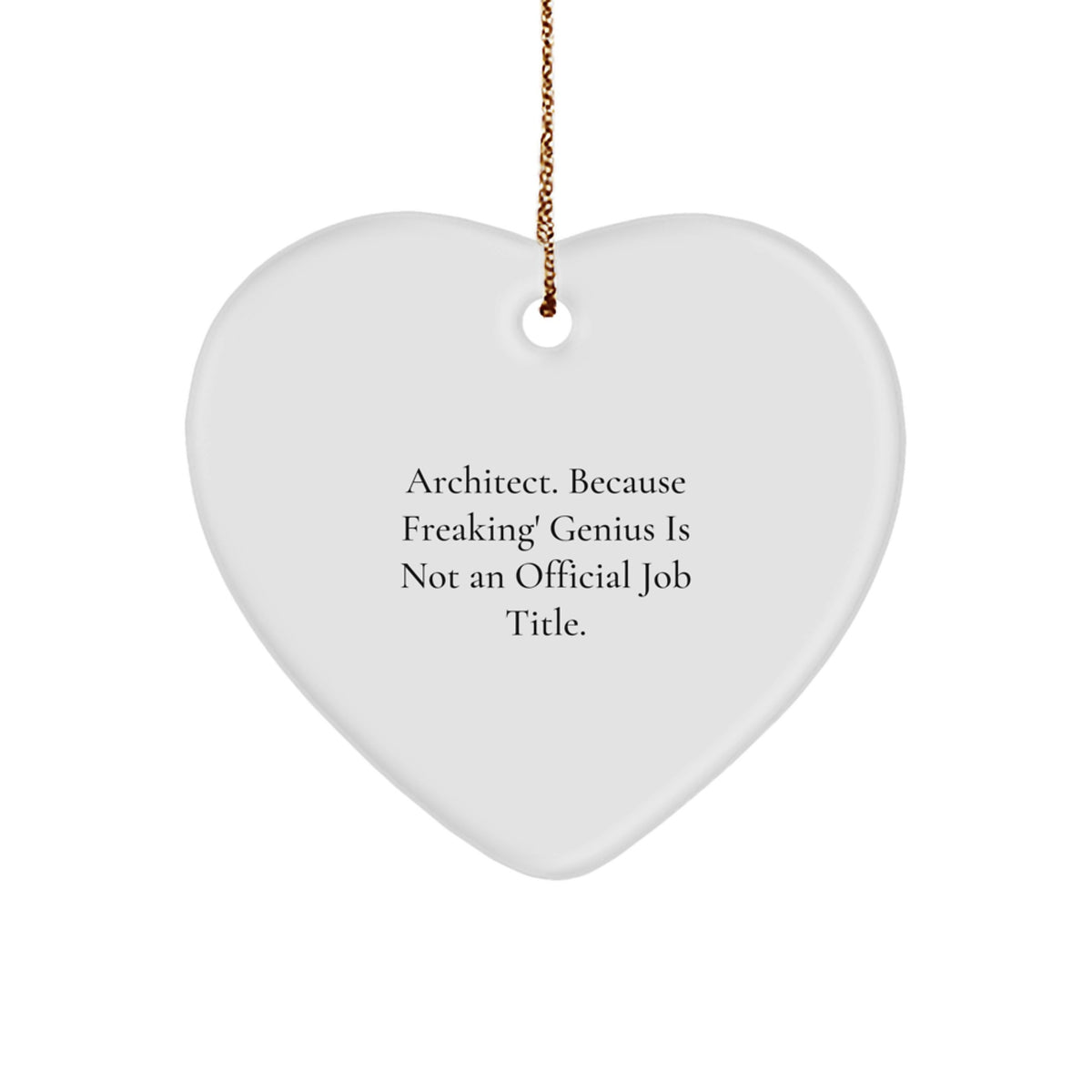 Architect Keepsake Heart MDF Christmas Ornament for Him Gift - Image 1
