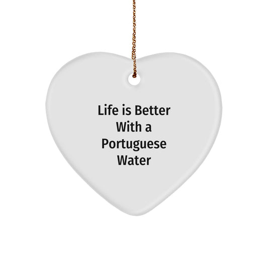 Portuguese Water Dog Gifts from Family, Heart Ornament, Life Is Better Quote, Christmas Unique Gifts - Image 1
