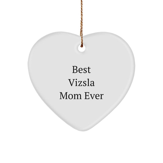 Funny Vizsla Dog Mom Gifts from Women for Christmas Unique Gifts - Best Vizsla Mom Ever Heart Ornament - Image 1