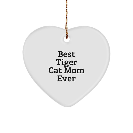 Funny Tiger Cat Mom Heart Ornament Gifts from Men to Family for Christmas Unique Gift Ideas - Image 1