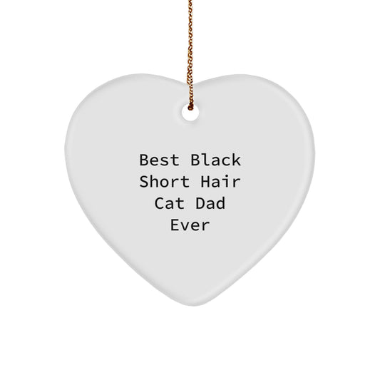 Funny Black Short Hair Cat Gifts for Dad, Heart Ornament from Men, Unique Christmas Unique Gifts for Cat Lovers, 'Best Dad Ever' - Image 1