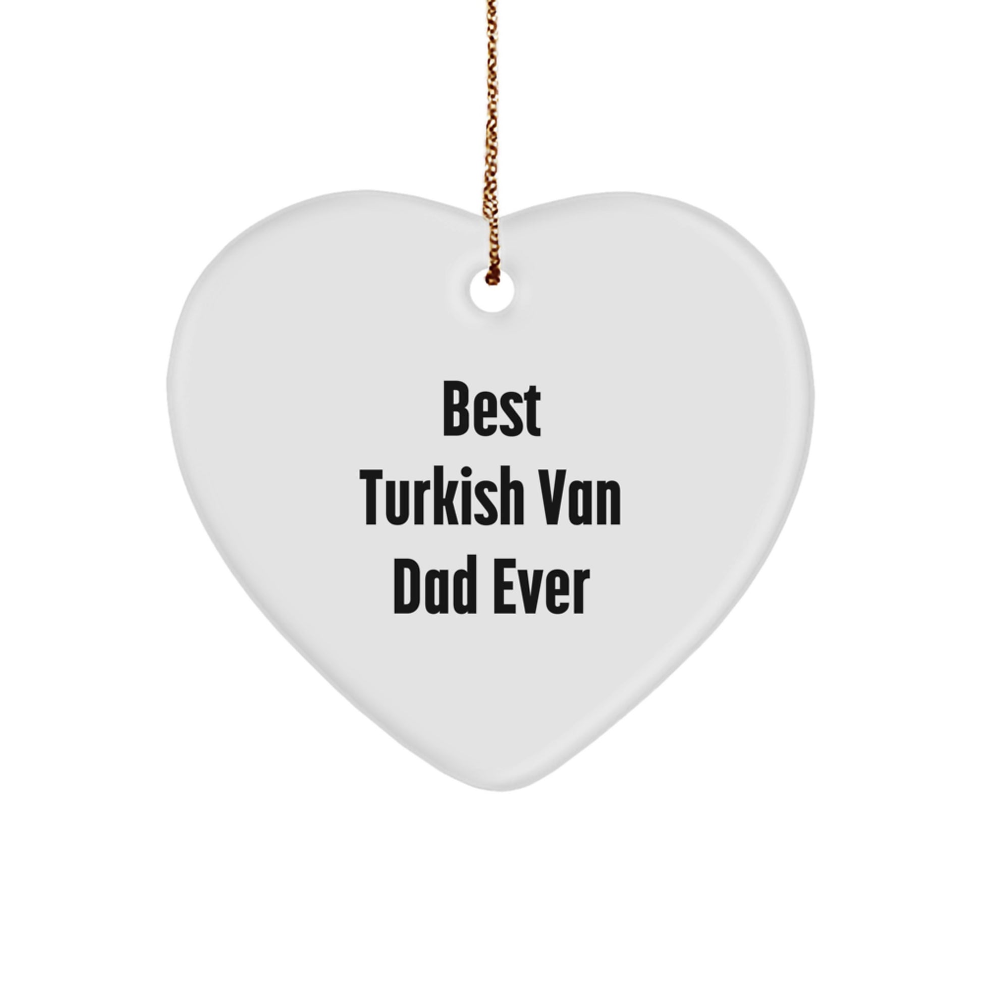 Funny Turkish Van Cat Dad Gifts from Family for Christmas Unique Ornament, Heart Shaped, Sublimation Printed, Durable MDF with Glossy Finish - Image 1