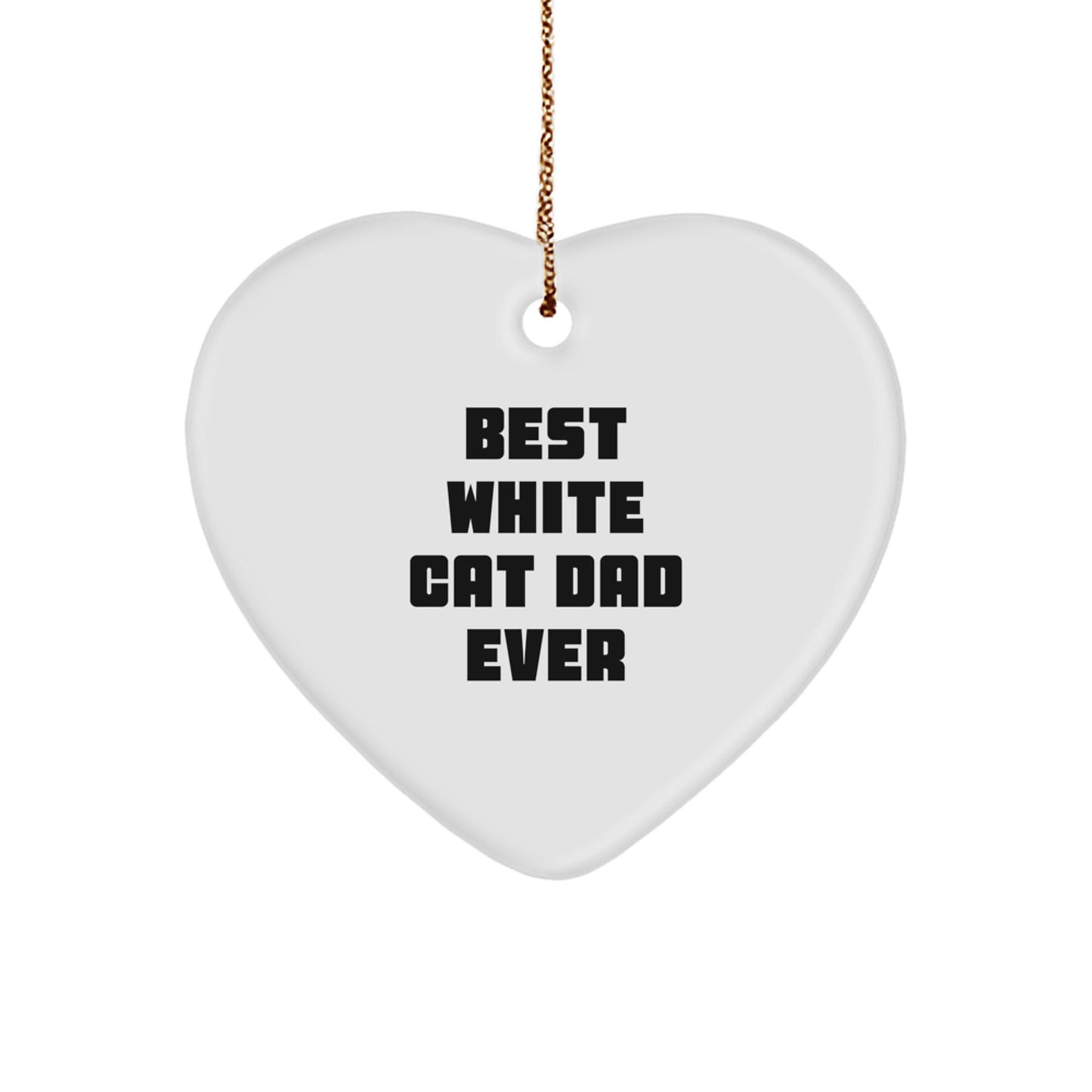 Funny White Cat Heart Ornament Gifts for White Cat Lovers from Dad on Christmas Unique Gifts - Image 1