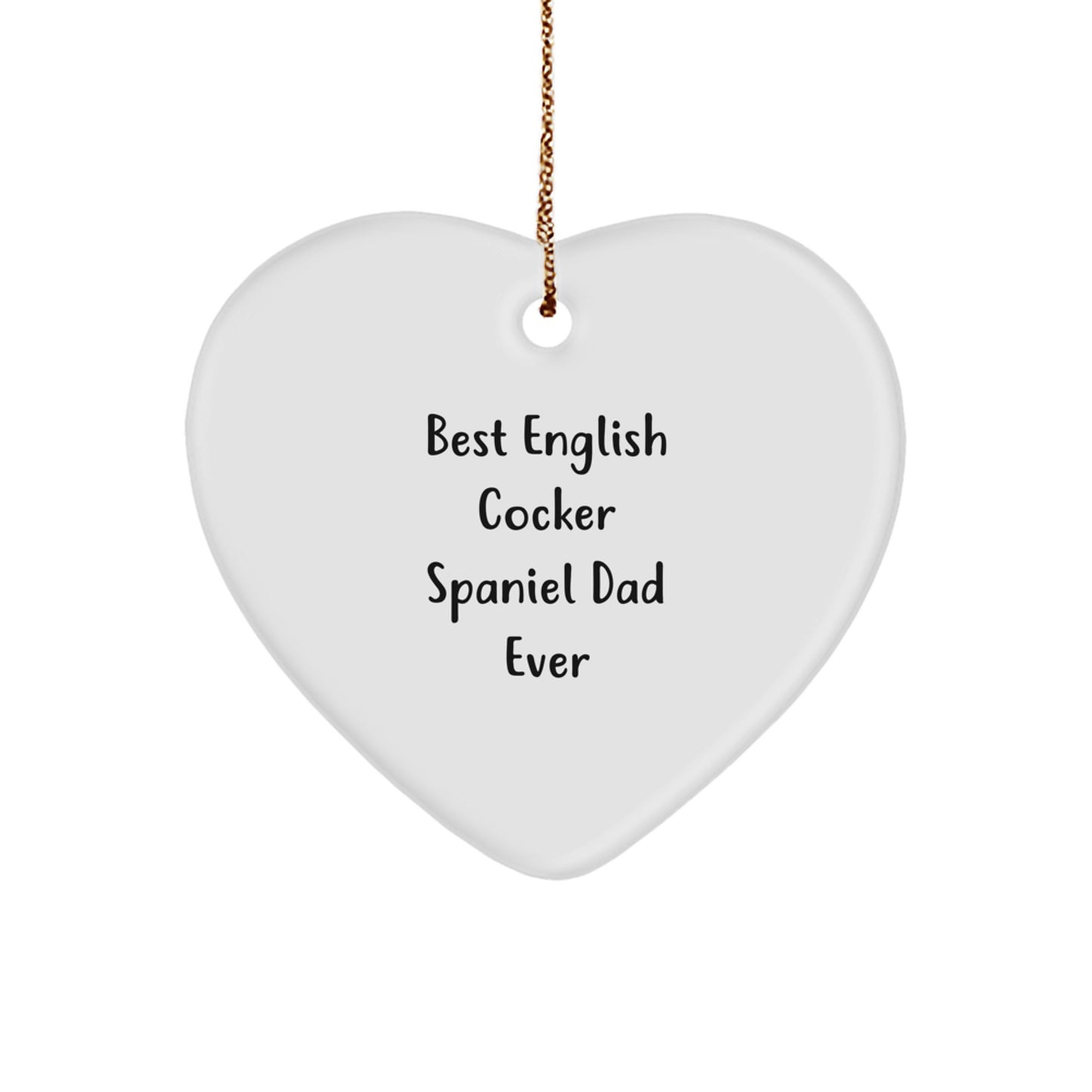 English Cocker Spaniel Dog Dad Heart Ornament Funny Quote Christmas - Image 1