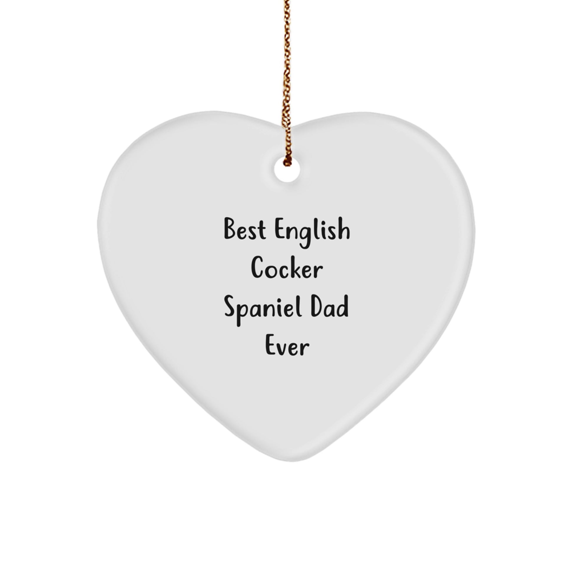English Cocker Spaniel Dog Dad Heart Ornament Funny Quote Christmas - Image 1