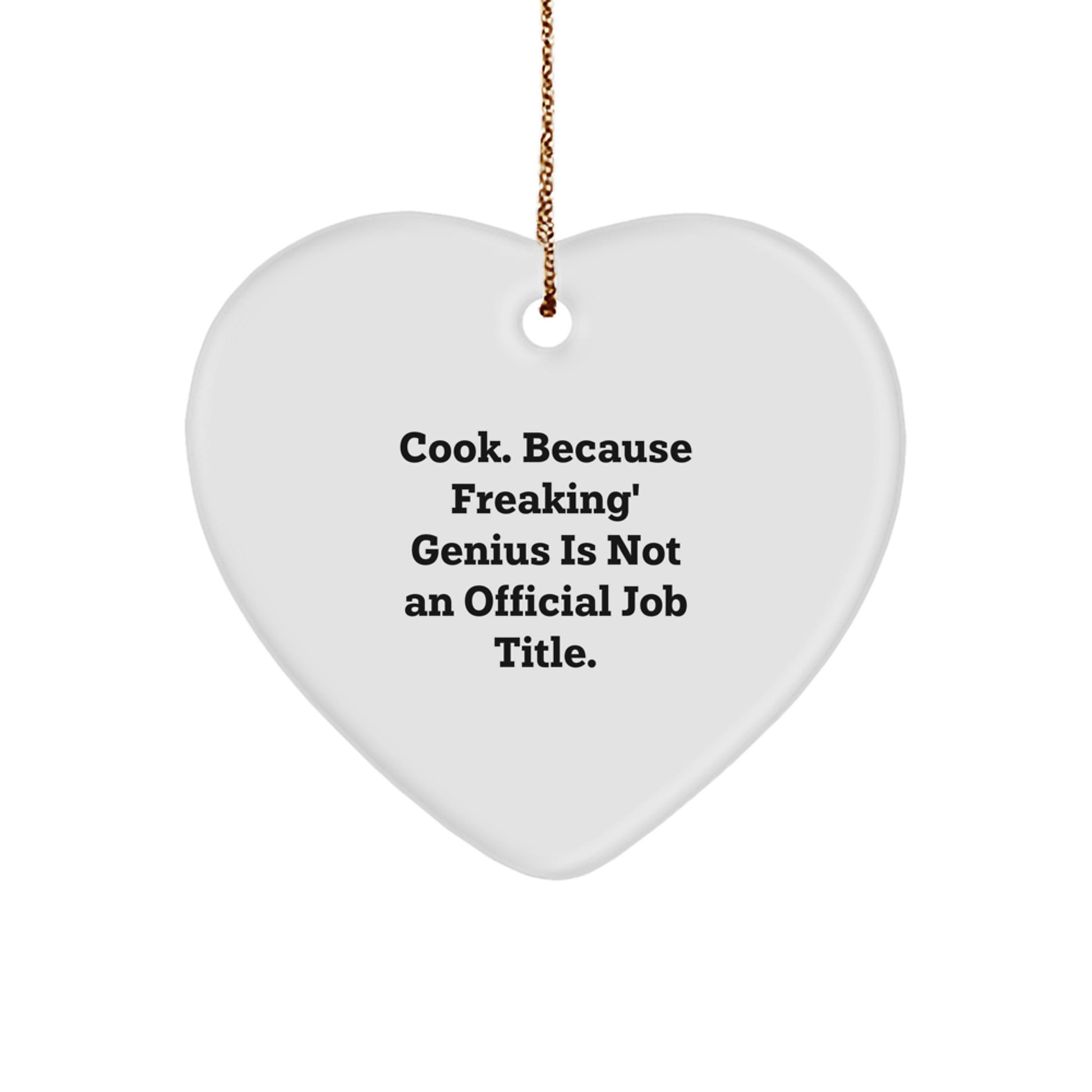Funny Cook Gifts for Men - Heart Ornament with Inspirational Quote - Gifts from Men to Cooks for Christmas - Image 1