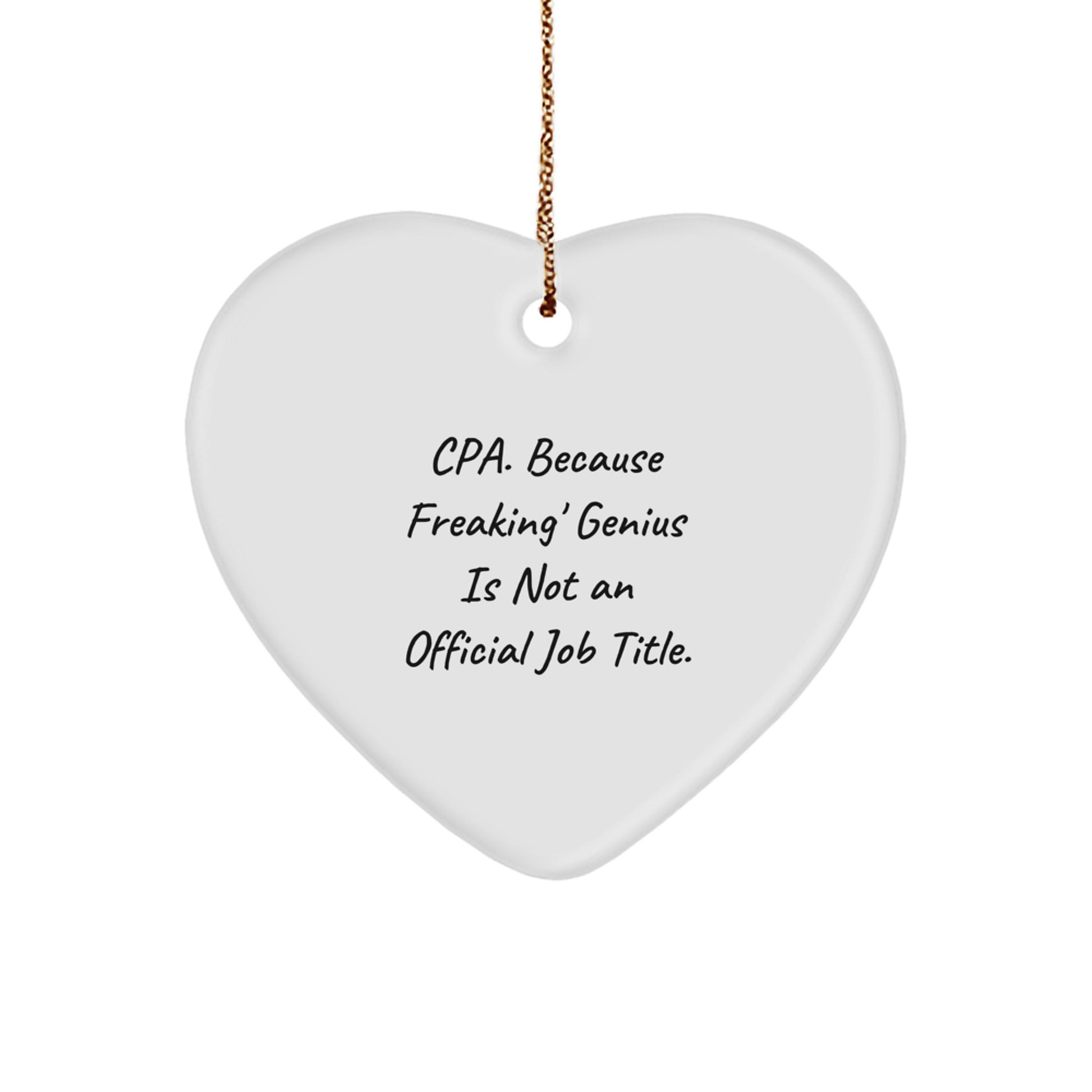 Funny CPA Heart Ornament Gifts for Friends, Family, or Coworkers from a genius - Unique Christmas Decorations - Image 1