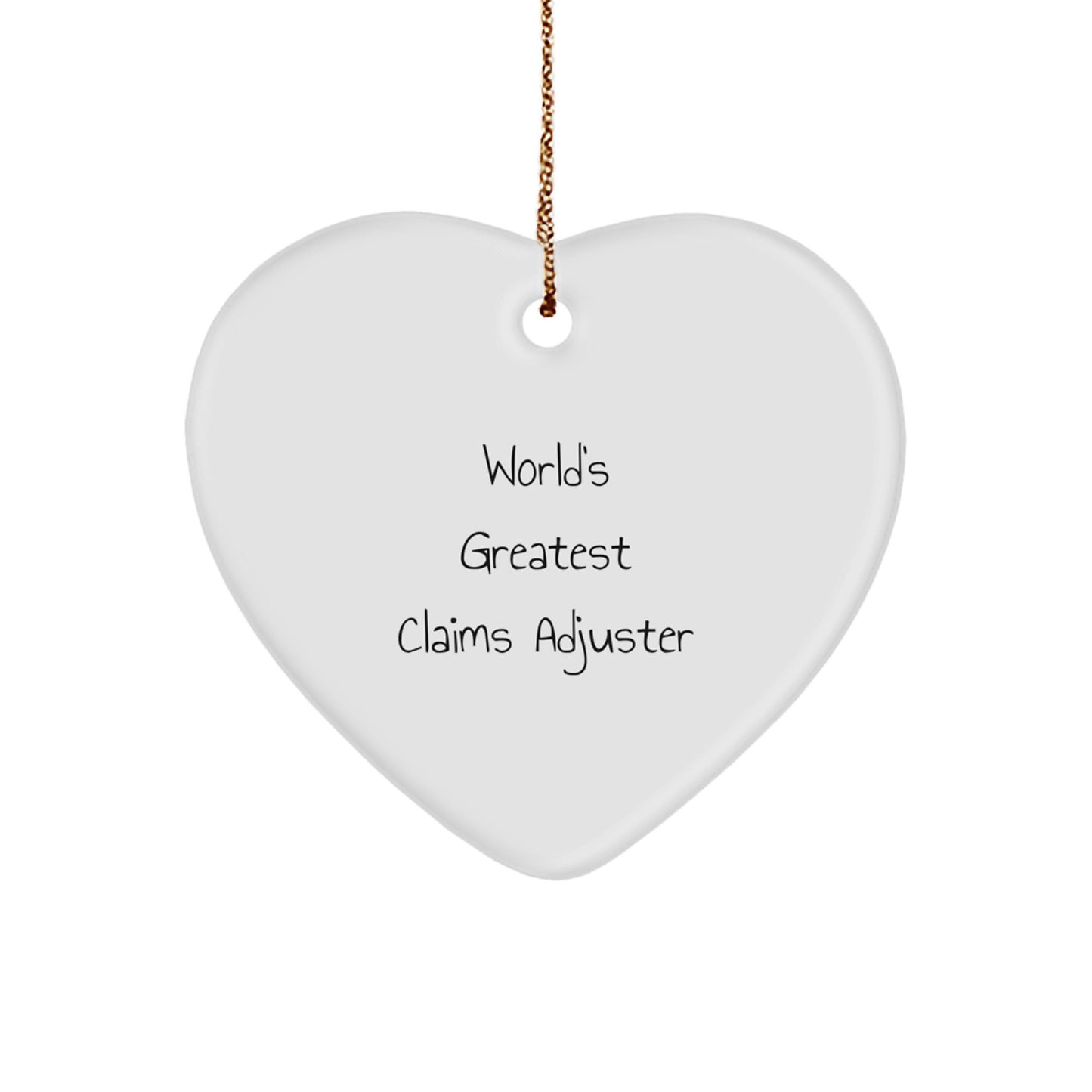Funny Claims Adjuster Heart Ornament, World's Greatest Claims Adjuster, Christmas Unique Gifts from Friends, Funny Claims Adjuster Christmas Unique Gifts for Claims Adjuster - Image 1