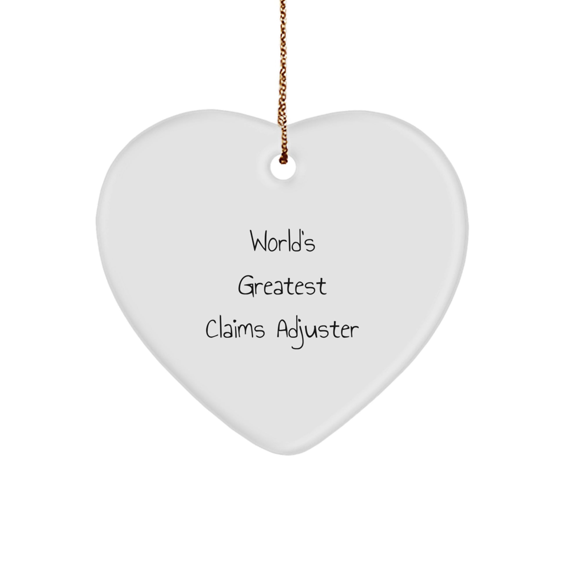 Funny Claims Adjuster Heart Ornament, World's Greatest Claims Adjuster, Christmas Unique Gifts from Friends, Funny Claims Adjuster Christmas Unique Gifts for Claims Adjuster - Image 1