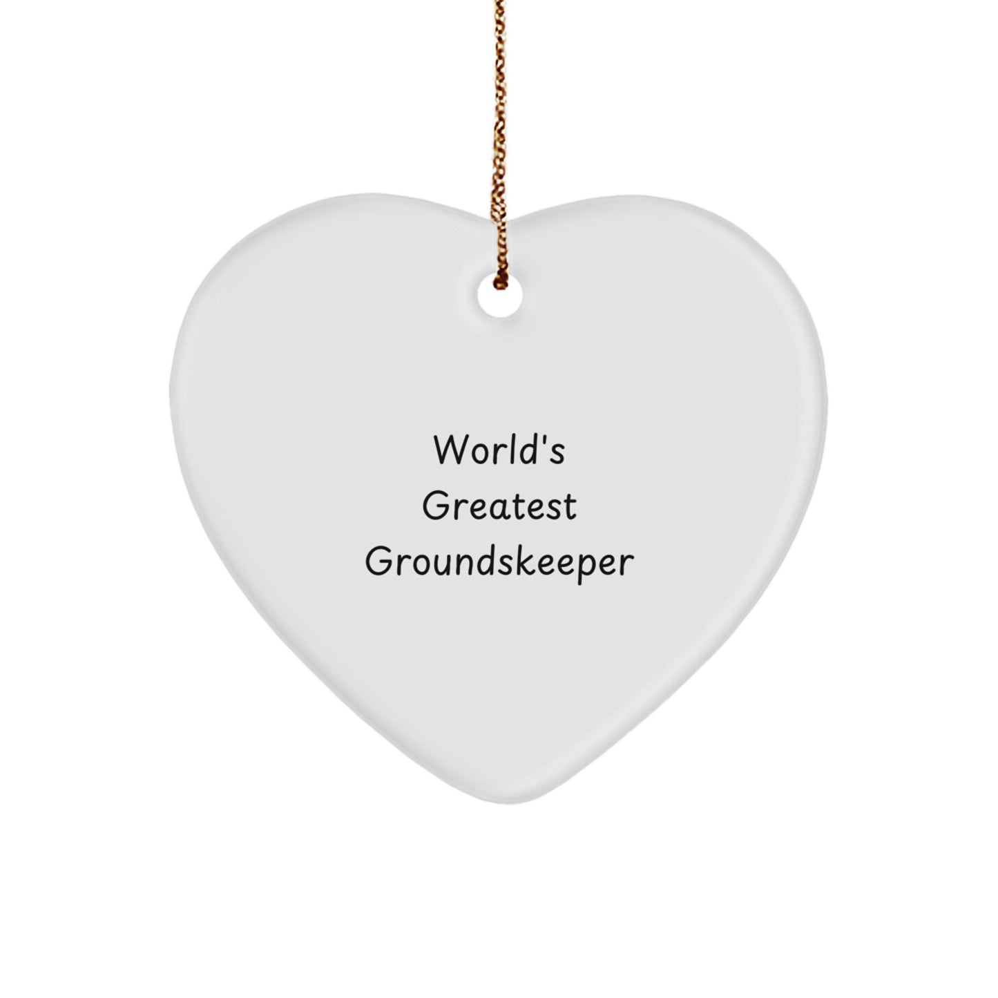 Funny groundskeeper Gifts from Men for World's Greatest groundskeeper Heart Ornament, Unique Christmas Unique Gifts, groundskeeper Decoration, Funny groundskeeper Quote, Heart Shaped - Image 1