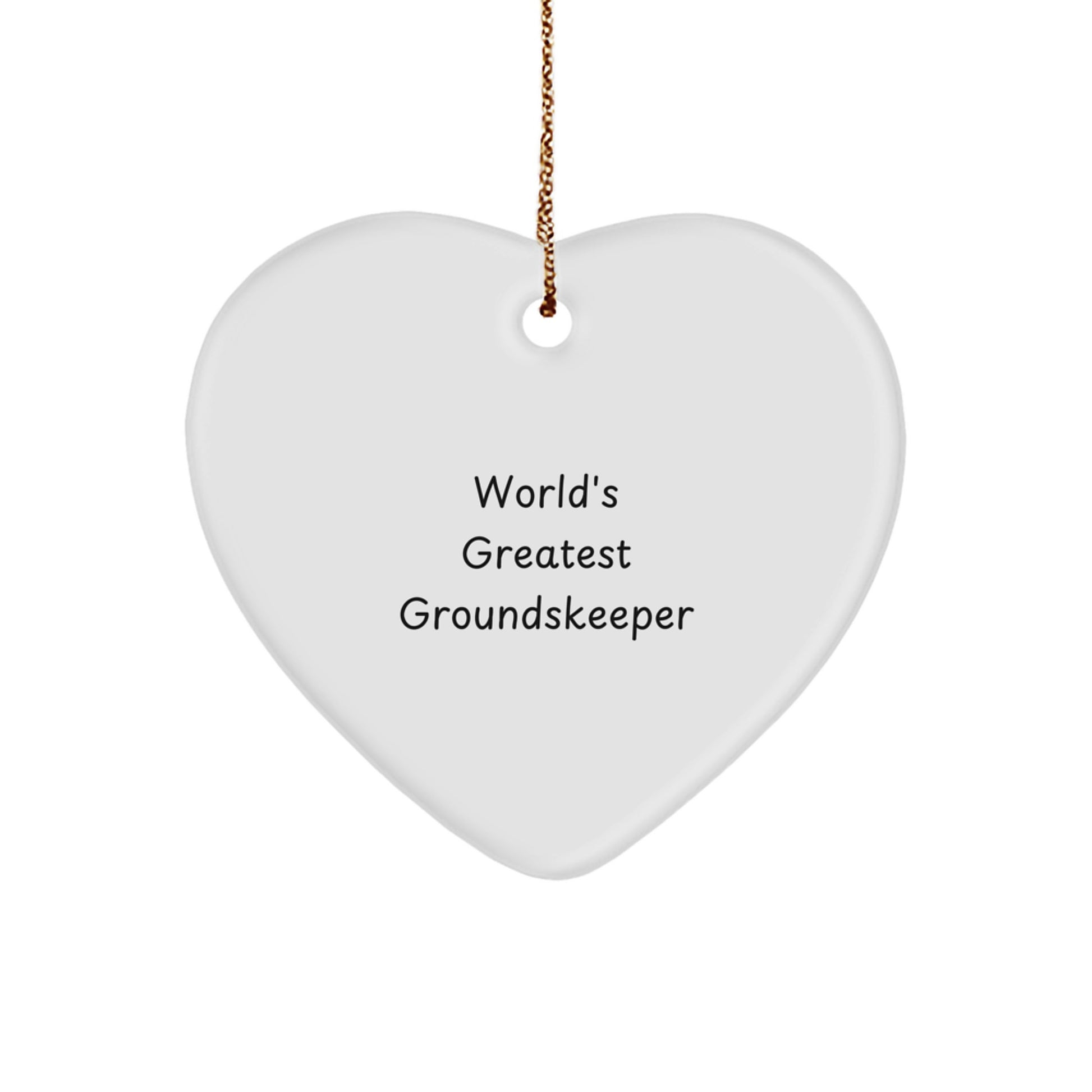 Funny groundskeeper Gifts from Men for World's Greatest groundskeeper Heart Ornament, Unique Christmas Unique Gifts, groundskeeper Decoration, Funny groundskeeper Quote, Heart Shaped - Image 1