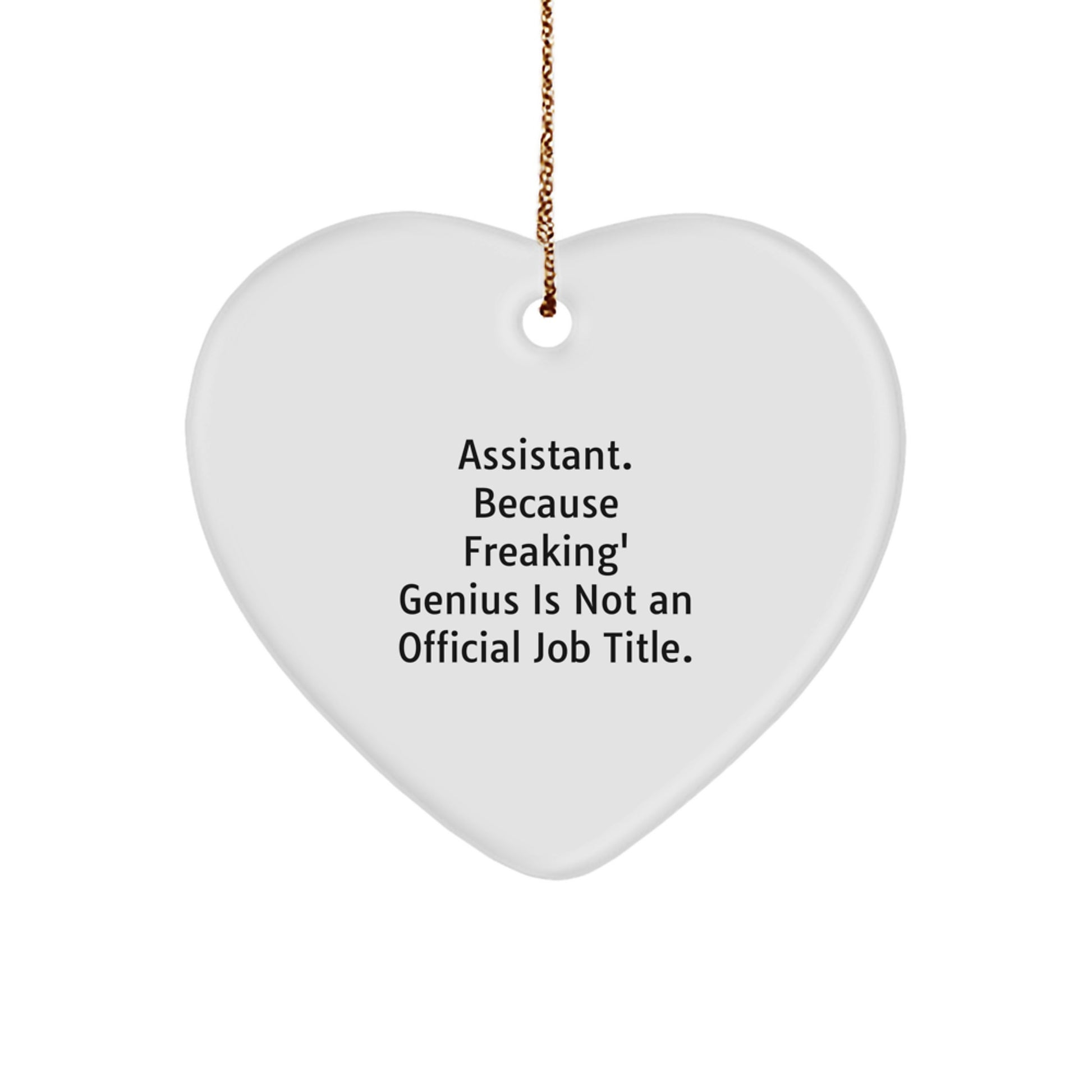 Funny Assistant Heart Ornament Gifts from Friends for Assistant at Christmas Unique Gifts - Image 1