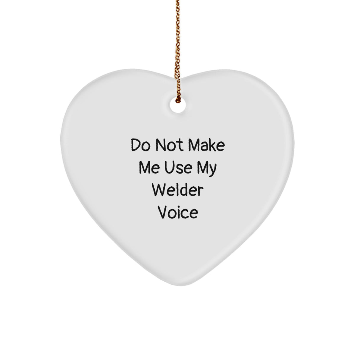 Welder Novelty Heart Ornament Christmas Gift for Friends - Image 1