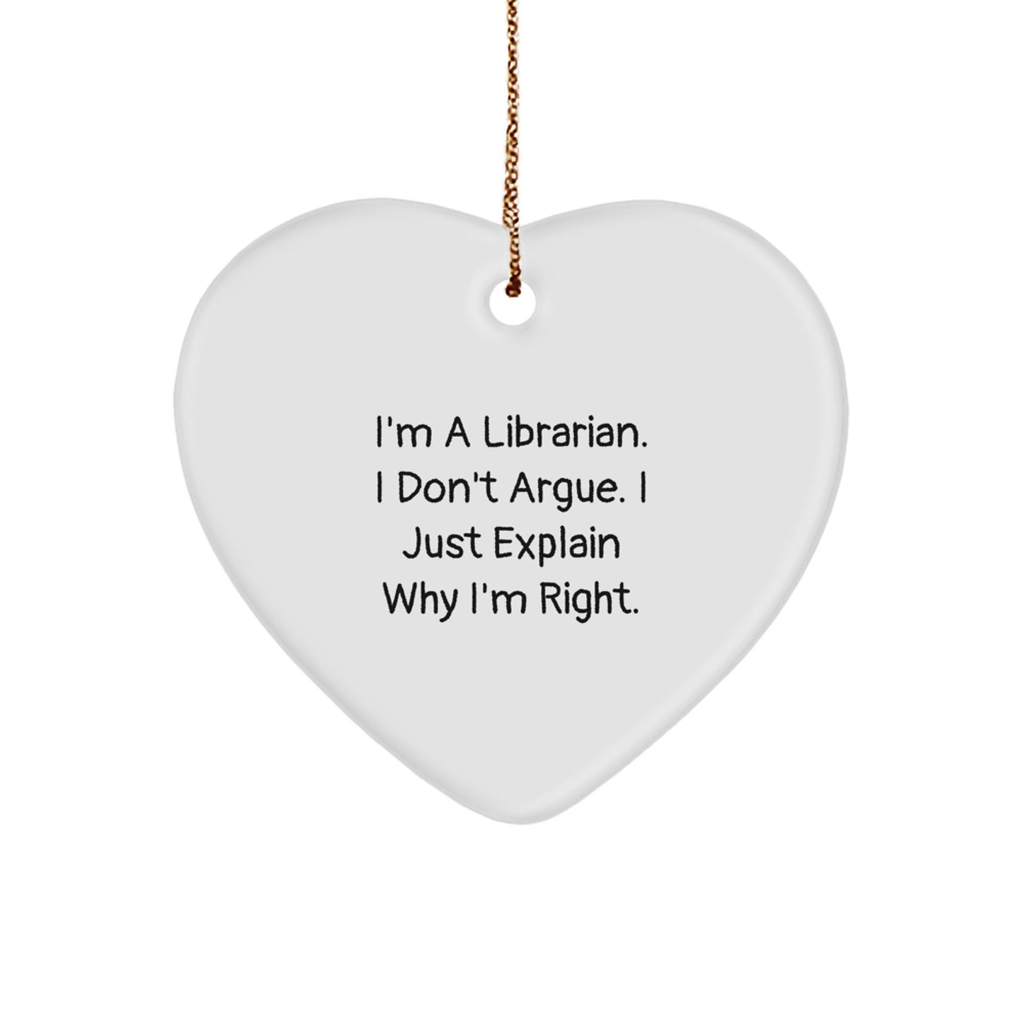 Funny Librarian Heart Ornament, Gifts for Librarian, Christmas Unique Gifts from Friends - Image 1