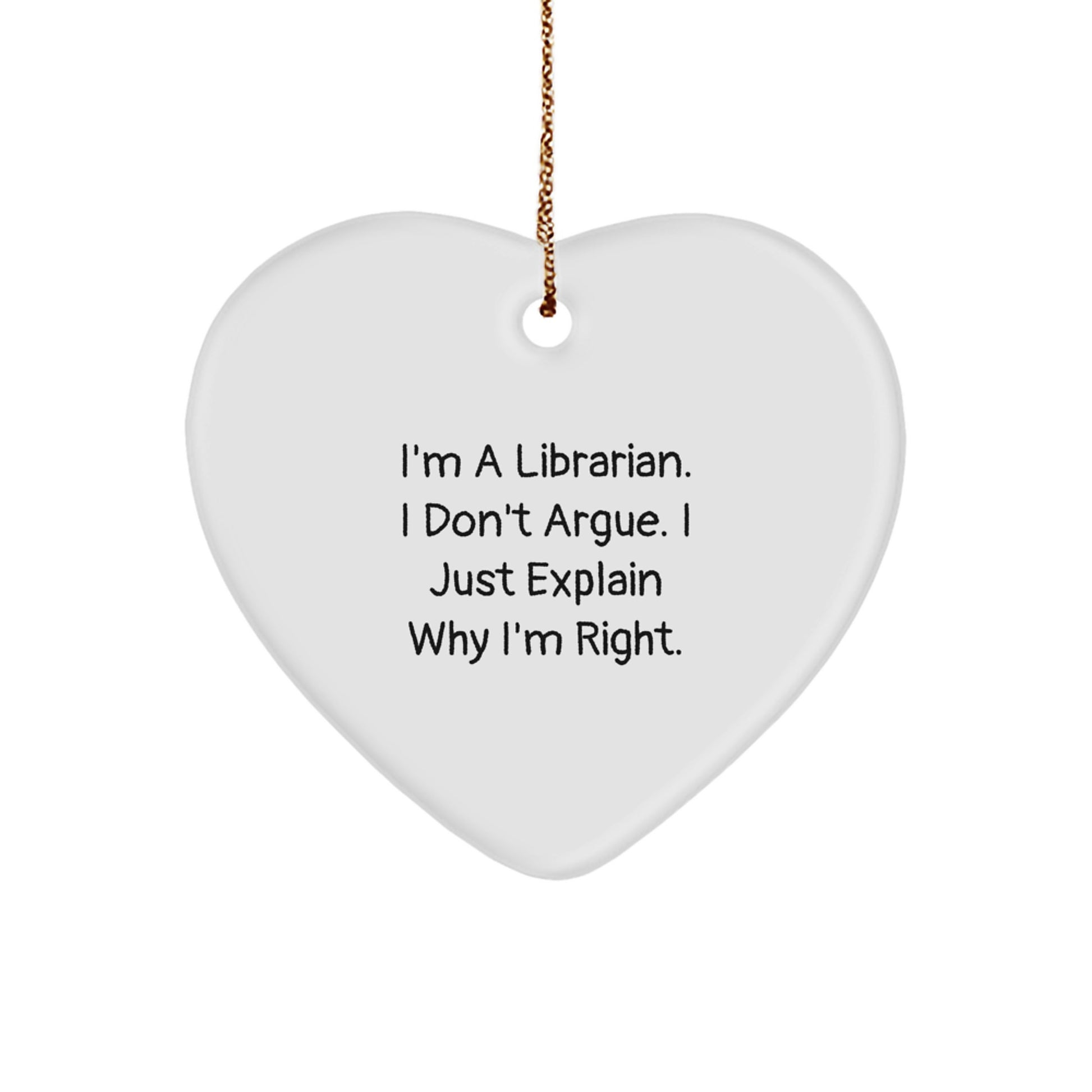 Funny Librarian Heart Ornament, Gifts for Librarian, Christmas Unique Gifts from Friends - Image 1