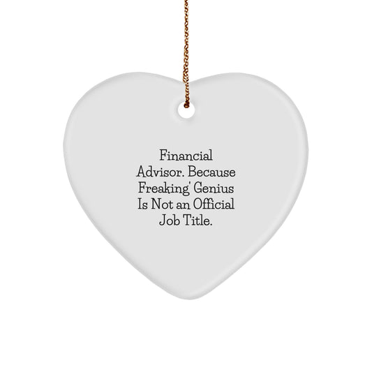 Funny Financial Advisor Gifts for Men, Heart Ornament, Christmas Unique Gifts from Friends, Family, Coworkers - Image 1