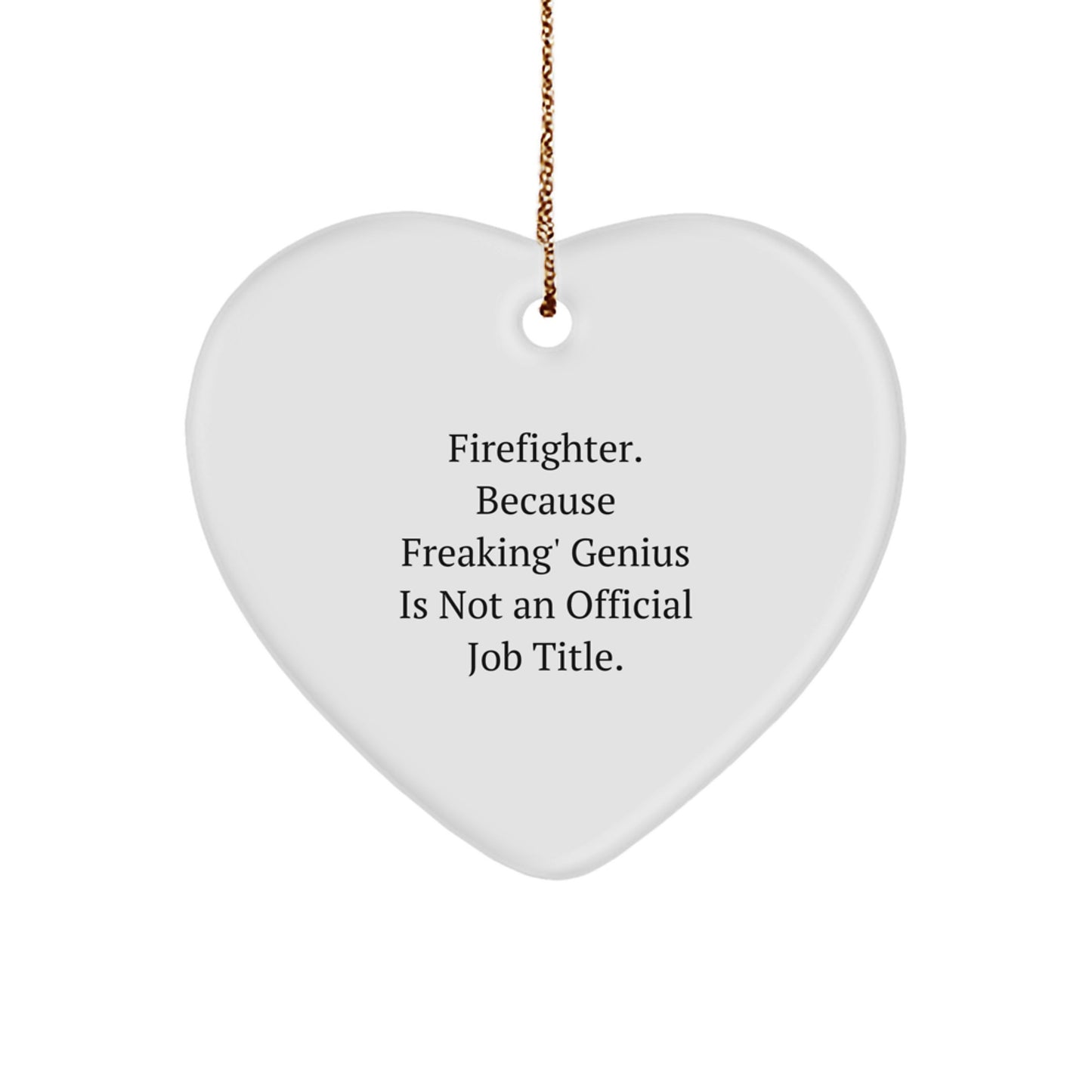 Funny Firefighter Heart Ornament Gifts from Friends for Firefighter Men at Christmas Unique - Image 1