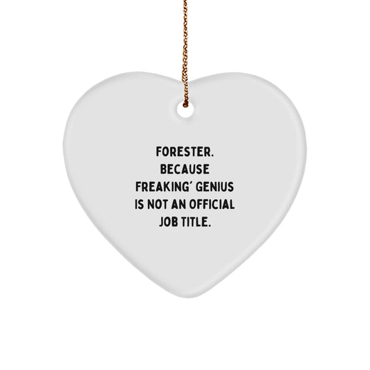 Forester Heart Ornament - Funny Quote Gifts from Friends to Forester for Christmas, Forester Lover Heart Shaped Ornament, Forester Gifts for Men Women - Image 1