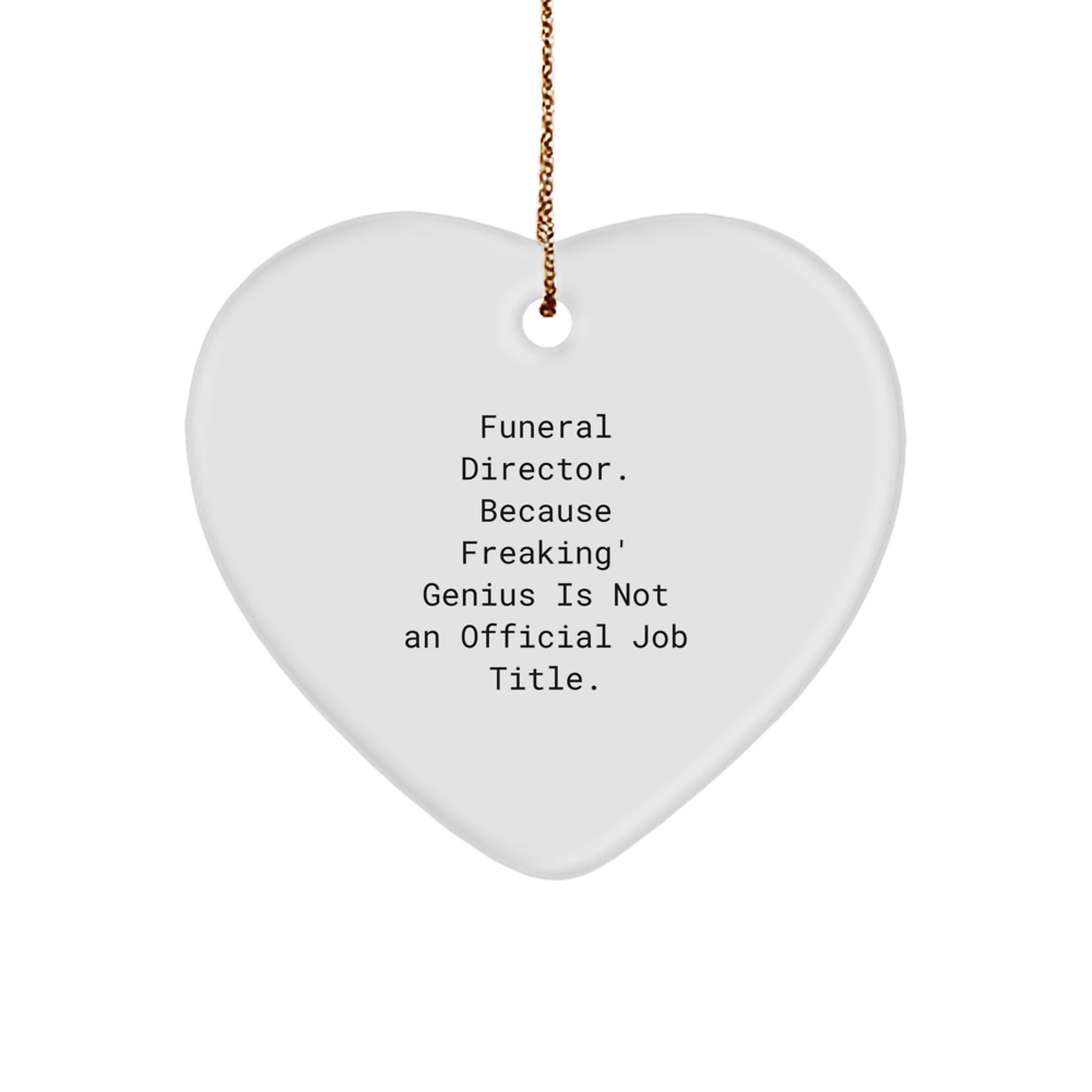 Funny Funeral Director Heart Ornament Gifts from Friends for Funeral Director at Christmas Unique Gifts - Image 1