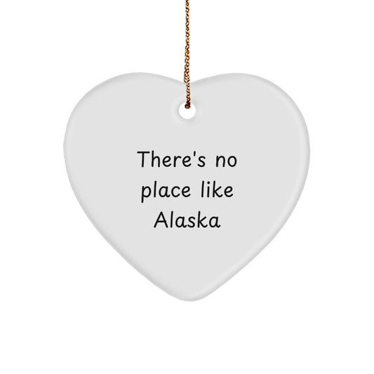 Alaska Heart Ornament Keepsake Gift for Him There's no place like Alaska - Image 1