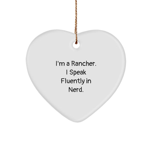 Funny Rancher Gifts from Men, Unique Christmas Unique Gifts for Rancher Men, Heart Ornament I'm A Rancher I Speak Fluently In genius. - Image 1