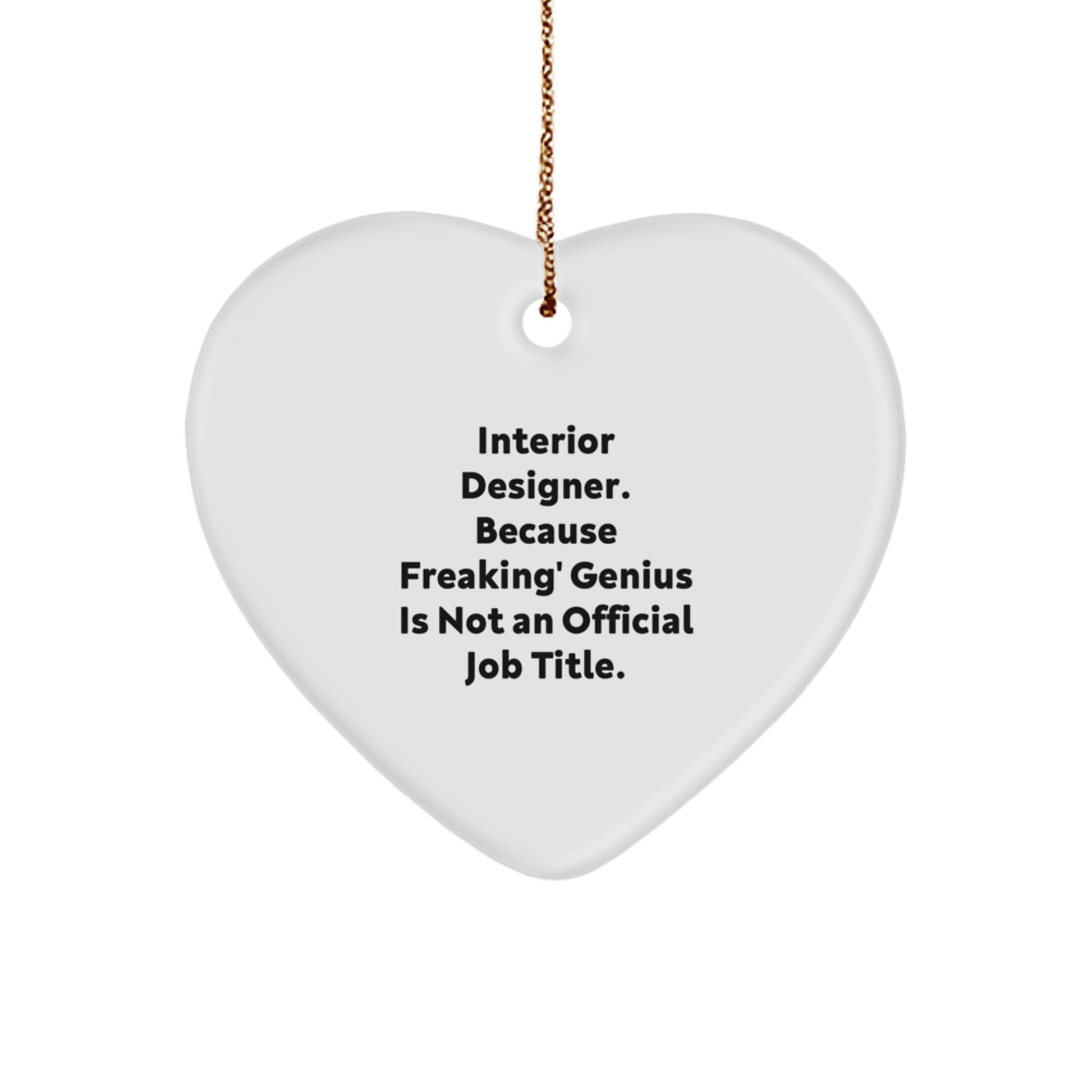 Funny Interior Designer Heart Ornaments Gifts from Friends for Interior Designers on Christmas Unique Gift - Image 1