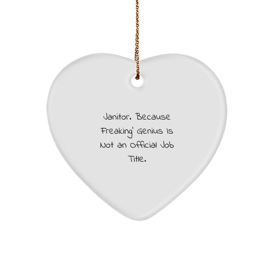 Funny Janitor Gifts from Men for Janitors - Heart Ornament - Christmas Unique Gifts for Janitor Friends and Family - Image 1