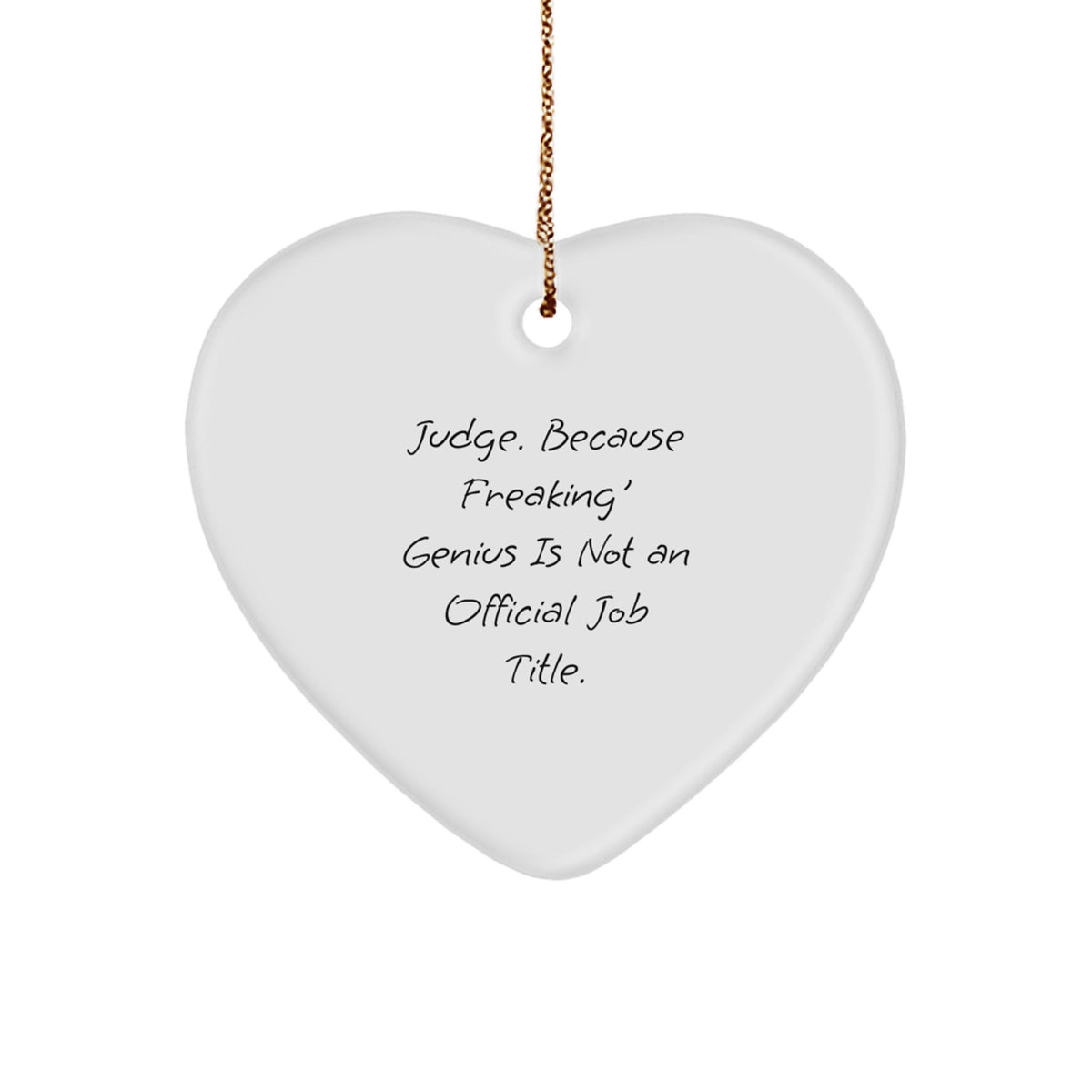 Judge Christmas Ornament Gift for Family - Freaking Genius Heart - Image 1