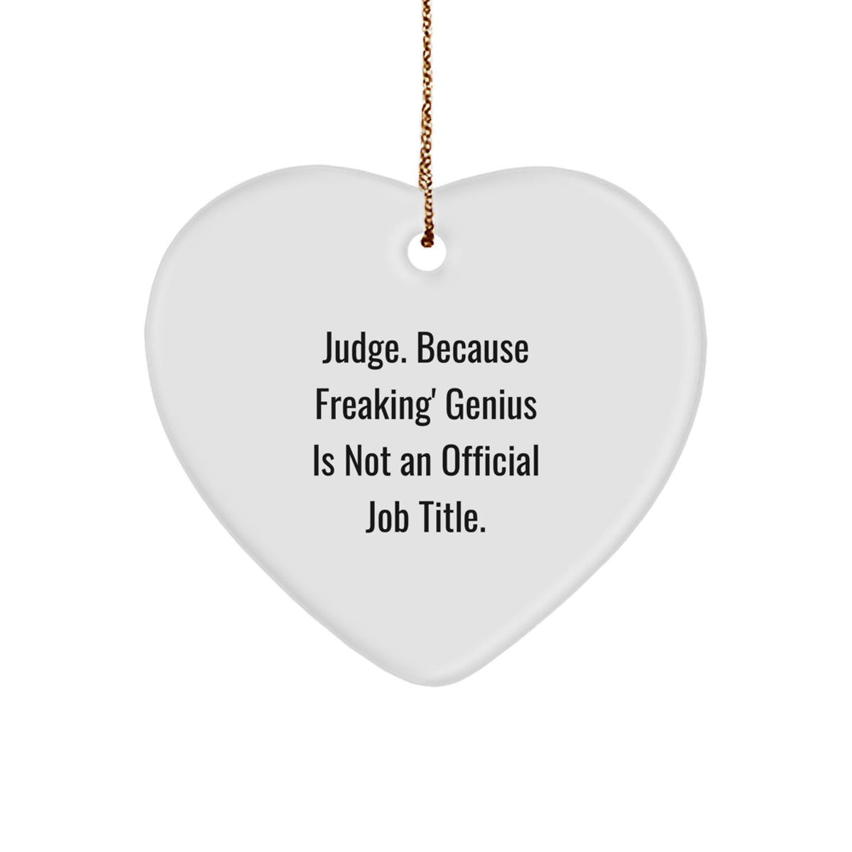 Christmas Gift Judge Ornament - A Freaking Genius Holiday Keepsake - Image 1