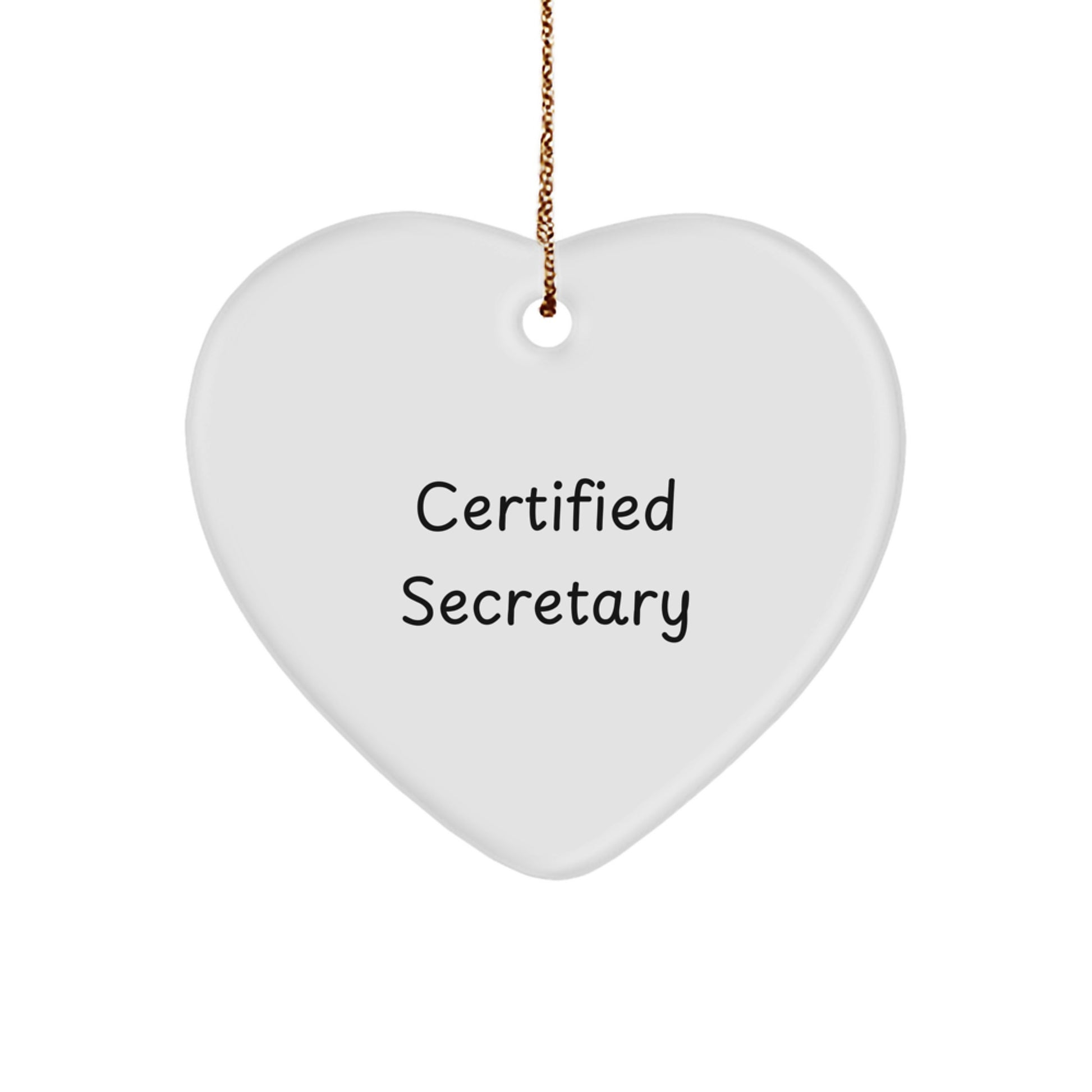 Funny Quote Gifts from Men to Secretary - Heart Ornament, Secretary Gifts, Christmas Unique Gifts - Image 1