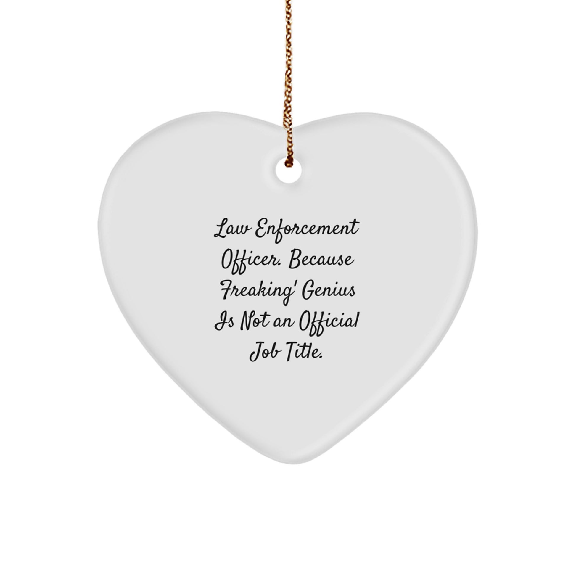 Funny Law Enforcement Officer Gifts from Men Heart Ornament, Christmas Unique Gifts for Law Enforcement Officer, Heart Shaped Gifts for Men - Image 1