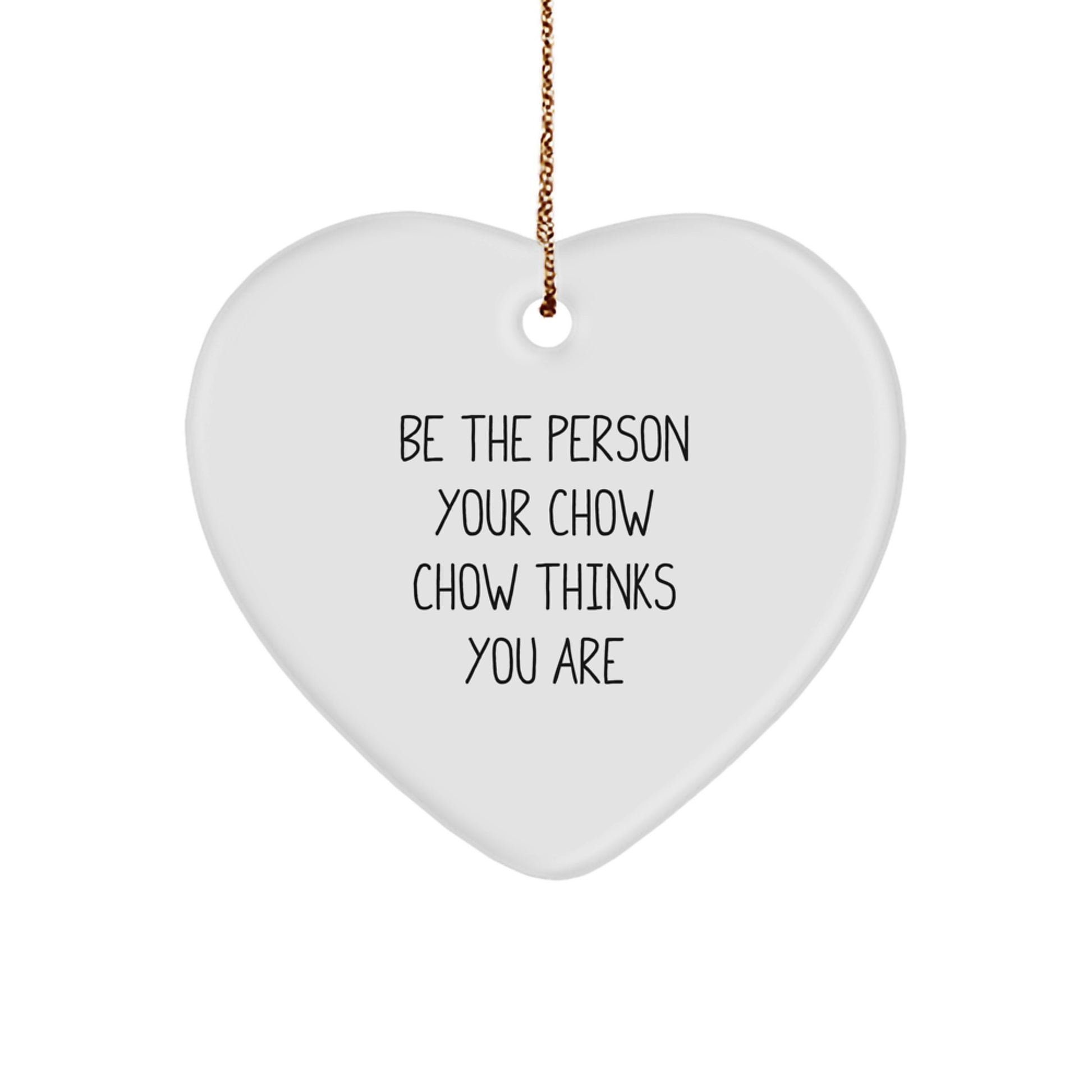 Chow Chow Dog Heart Ornament Funny Quote Gifts from Men to Family for Christmas Unique Presents - Image 1