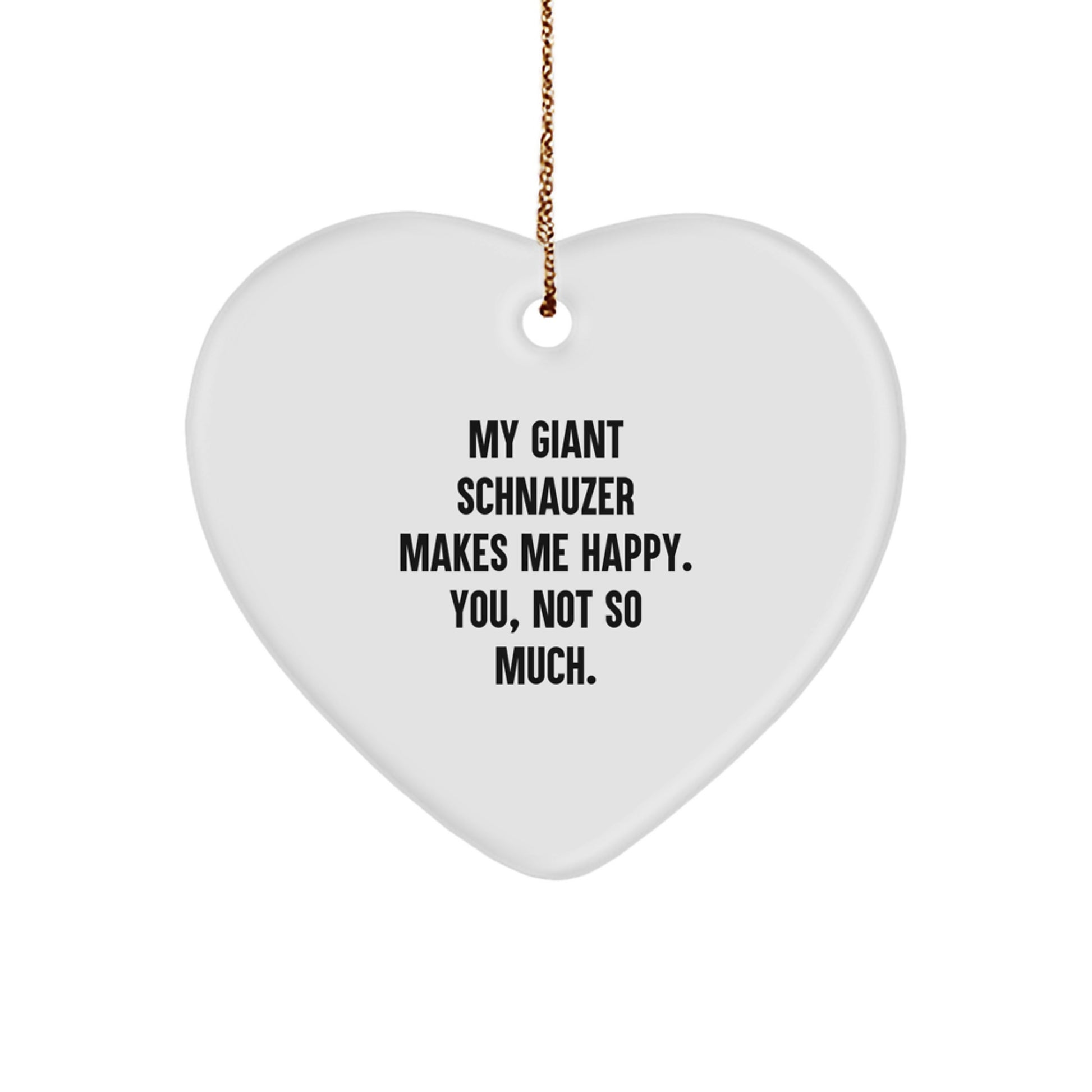 Funny Giant Schnauzer Dog Gifts from Family, Friends, or Coworkers - Giant Schnauzer Dog Heart Ornament with Quote, Christmas Unique - Image 1