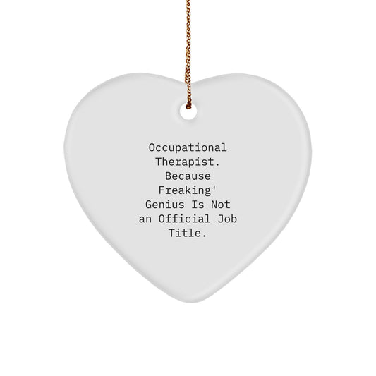 Funny Occupational Therapist Gifts from Family, Christmas Unique Gifts for Occupational Therapist, Heart Ornament with Inspirational Quote - Image 1