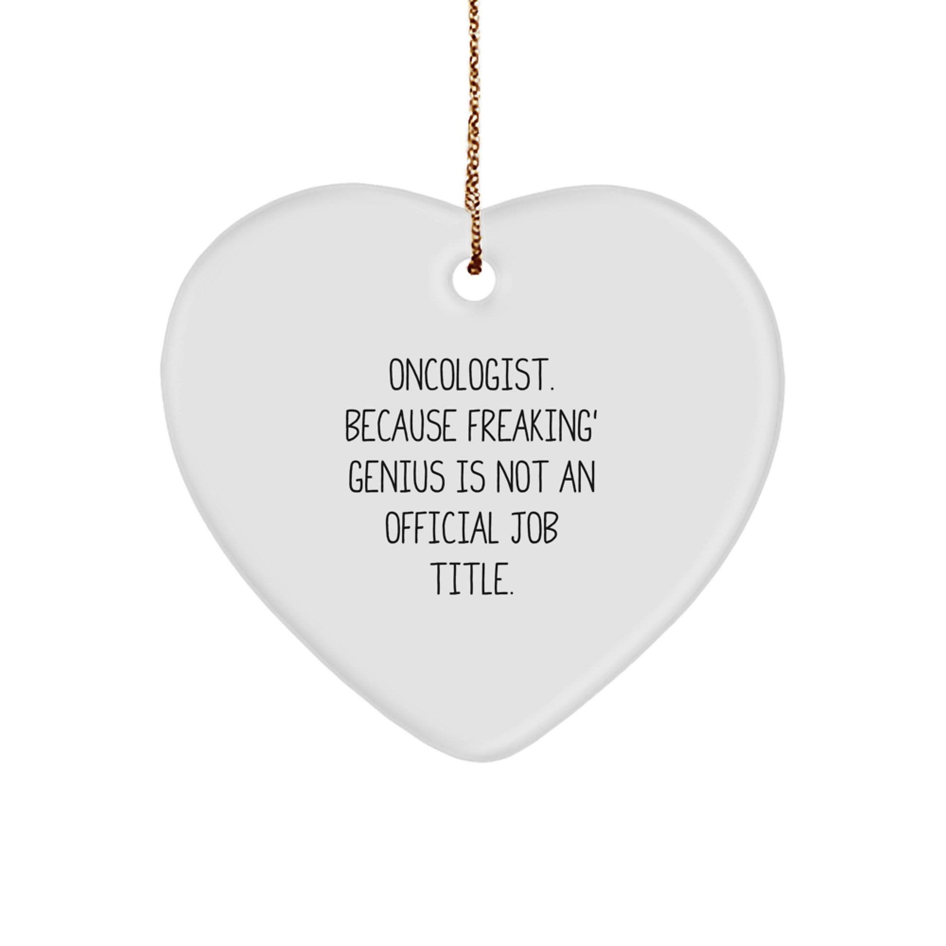 Funny Oncologist Heart Ornament Gifts for Oncologist Men, Unique Christmas Unique Gifts from Friends to Oncologist - Image 1