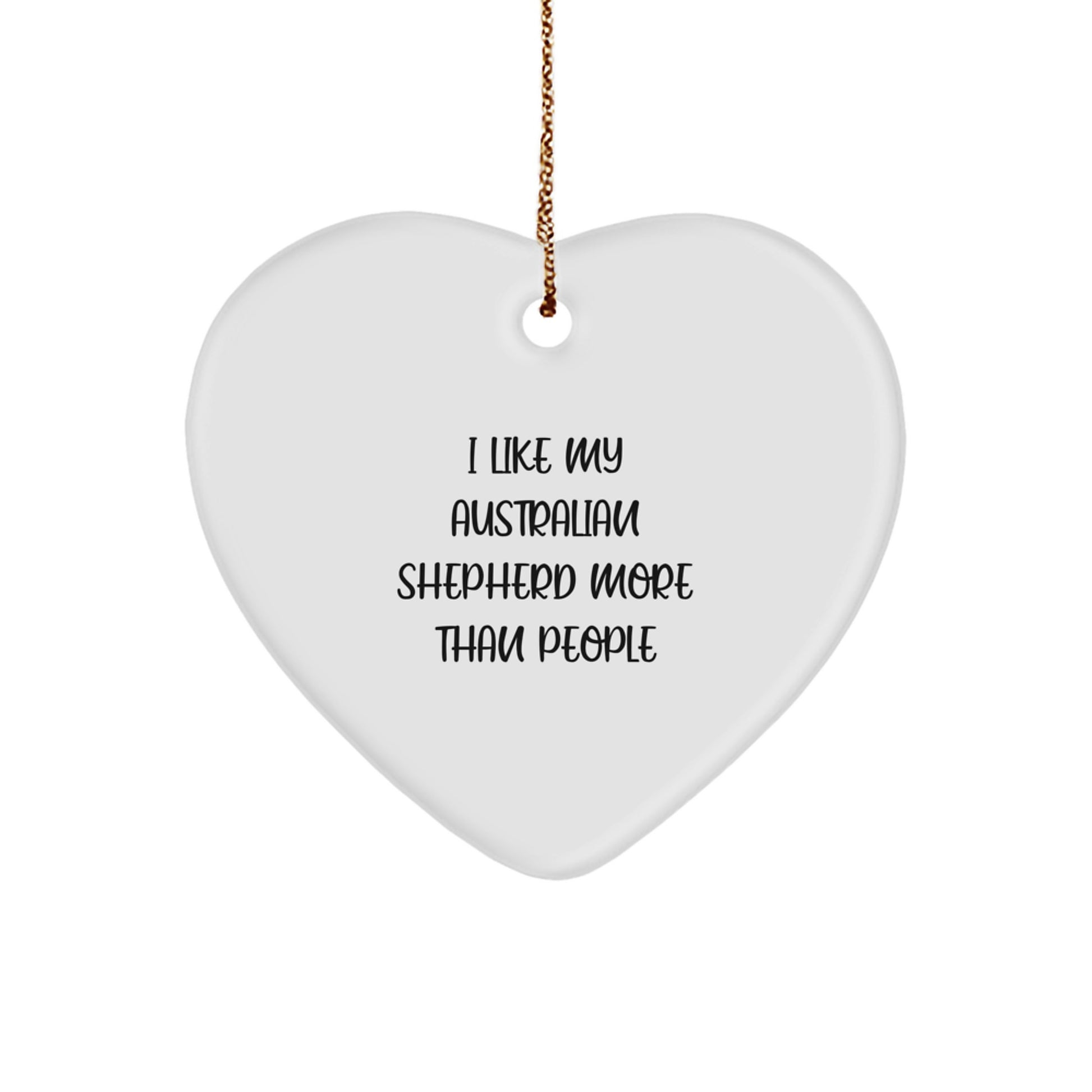 Funny Australian Shepherd Dog Heart Ornament Gifts from Friends for Australian Shepherd Dog Lovers - Christmas Unique Gifts - Image 1