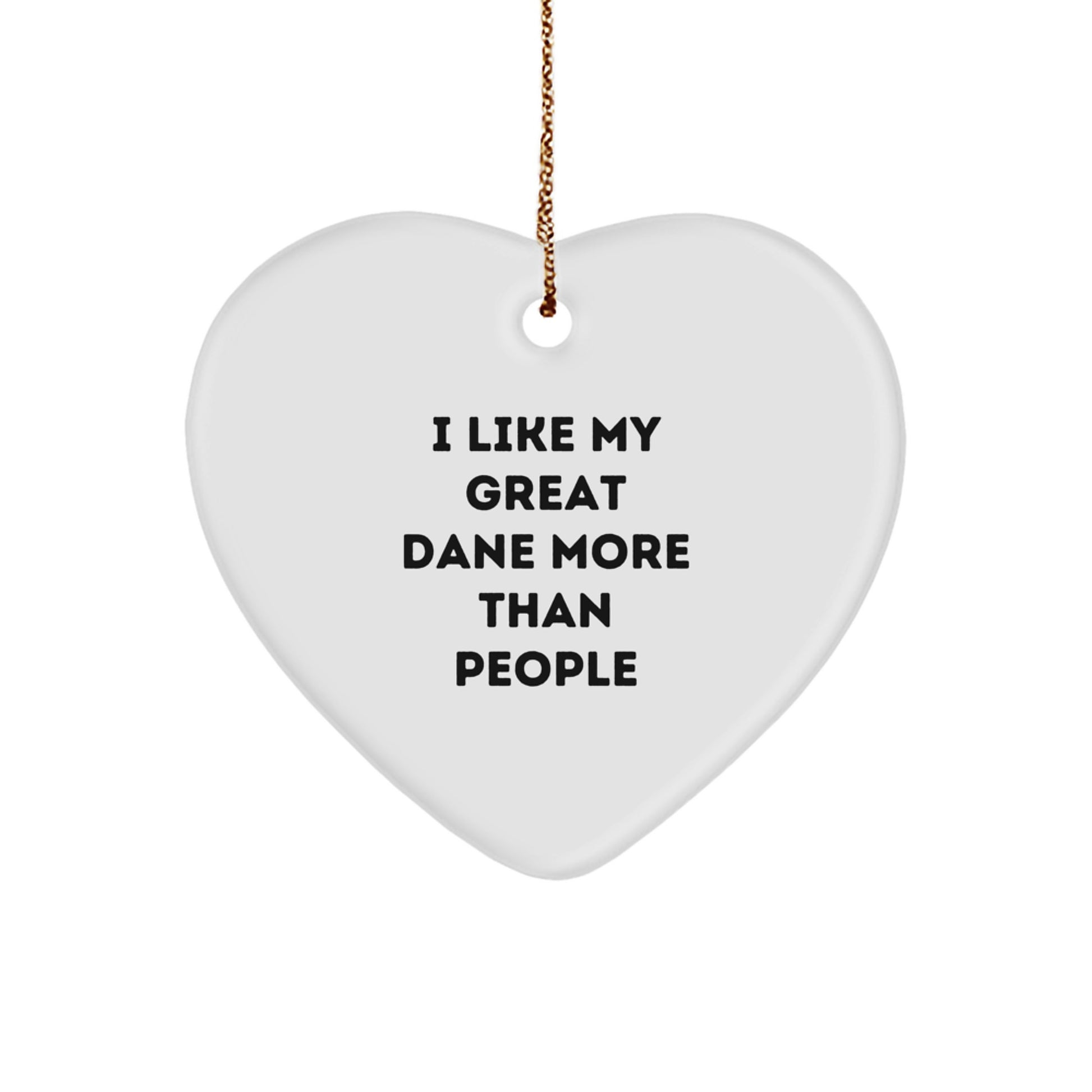 Funny Great Dane Dog Gifts for Men from Friends | Heart Ornament with 'I Like My Great Dane More Than People' Quote for Christmas Unique Gifts - Image 1