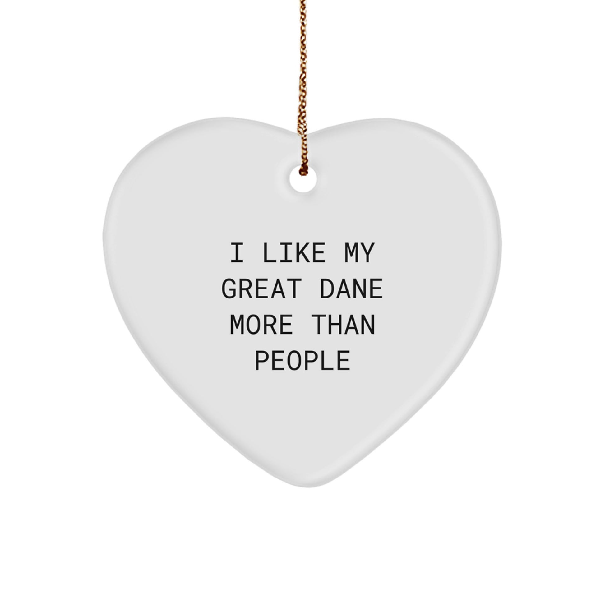 Funny Great Dane Dog Heart Ornament Gifts from Men for Great Dane Dog Owners, Funny Quote I Like My Great Dane More Than People Christmas Unique Gifts - Image 1