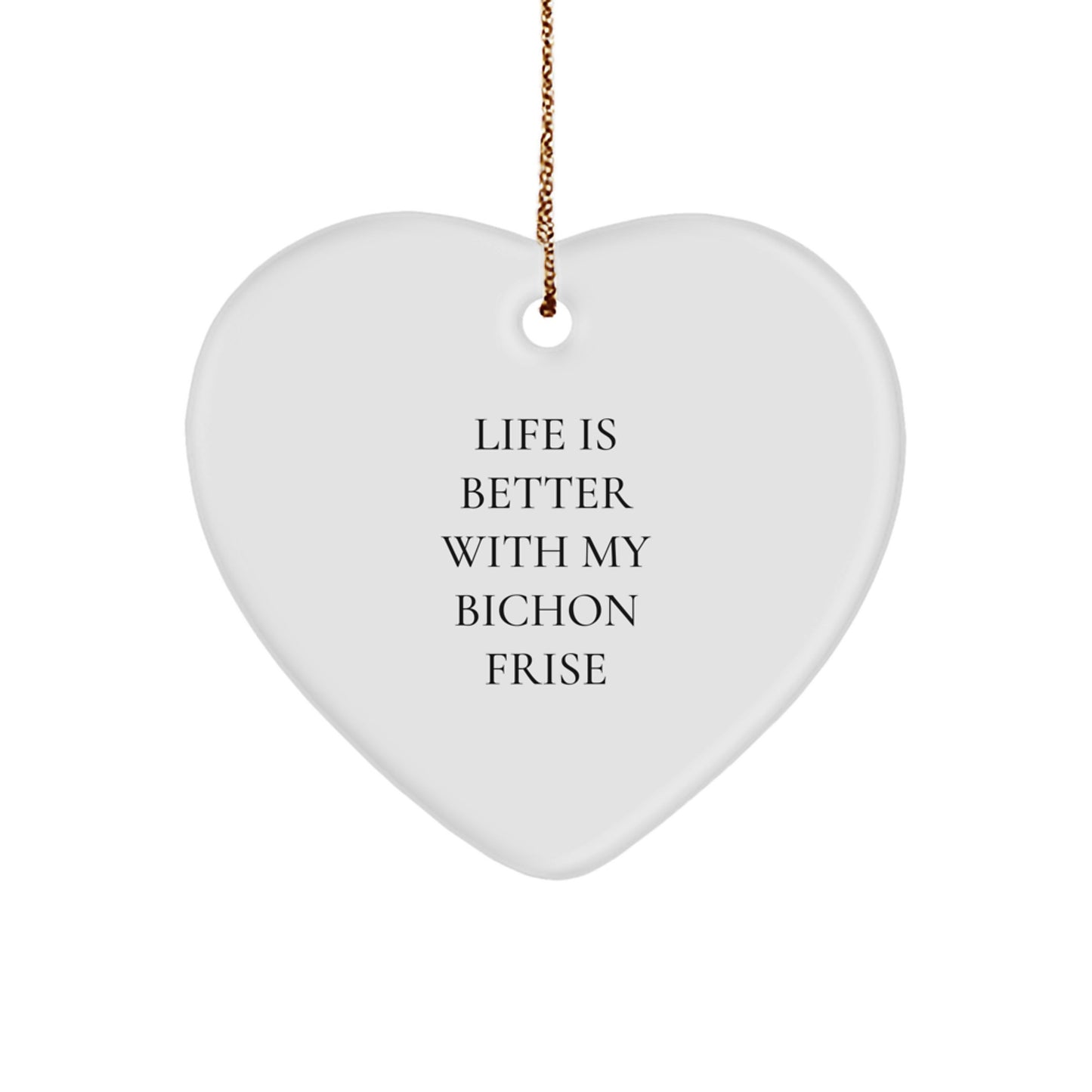Bichon Frise Dog Lover Gifts, Funny Quote Heart Ornament for Christmas Unique Gifts from Family, Friends to Bichon Frise Dog Owners - Image 1
