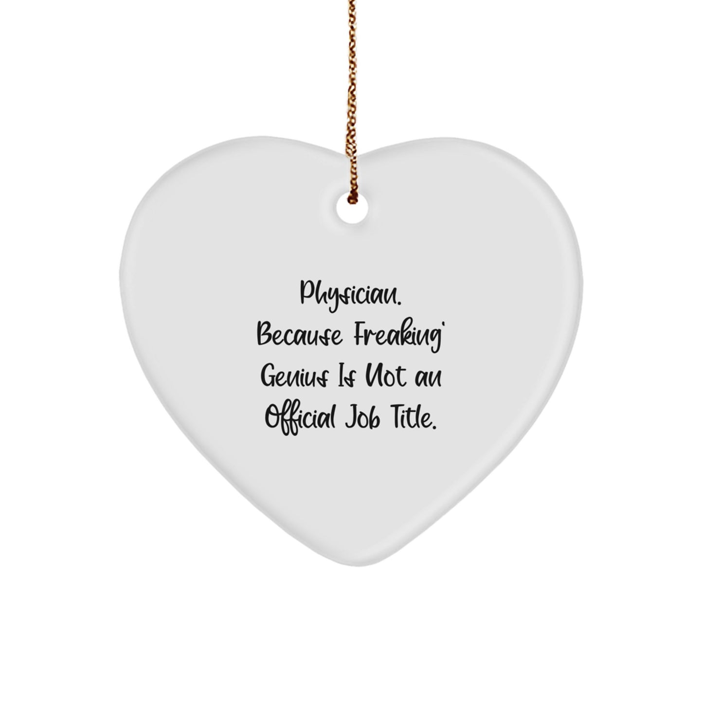 Funny Physician Gifts from Friends for Heart Shaped Ornament, Christmas Unique Gifts for Physician Men Women Coworkers - Image 1