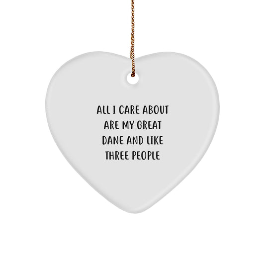 Great Dane Dog Heart Ornament Gifts from Family, Funny Quote All I Care About Are My Great Dane And Like Three People, Christmas Unique - Image 1