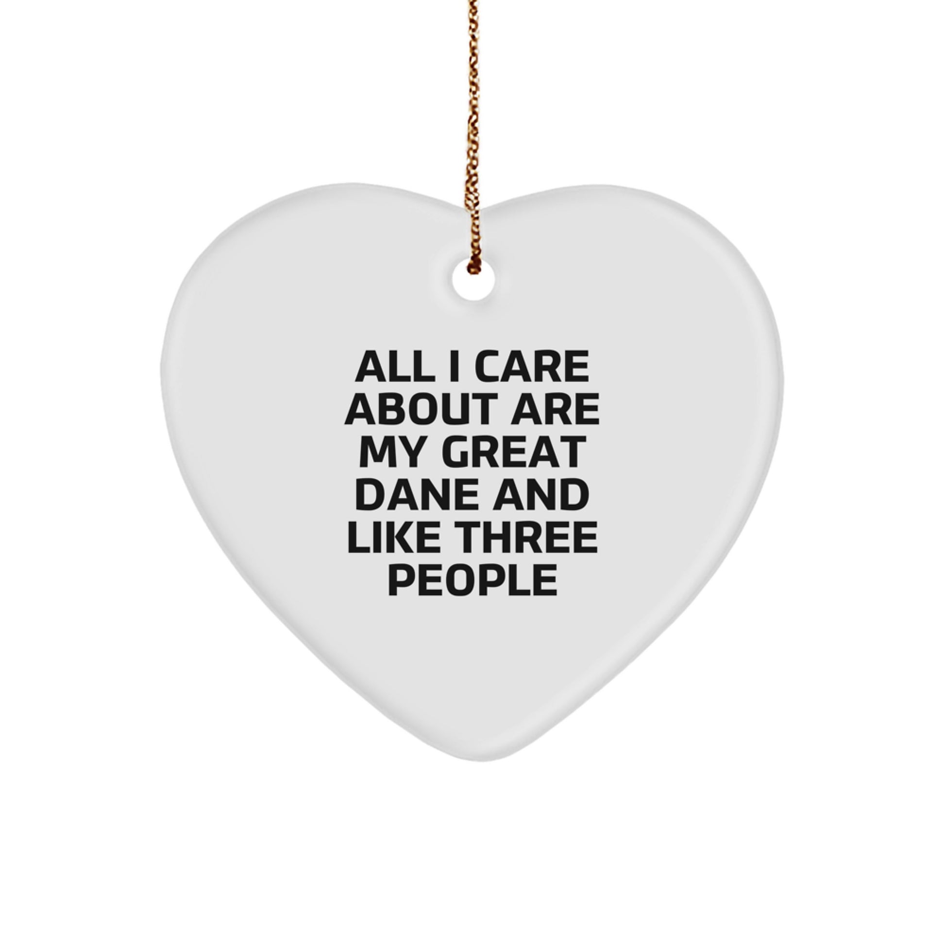 Funny Great Dane Dog Christmas Unique Gifts from Men, Gifts for Great Dane Dog Lovers with Heart Ornament, 'All I Care About Are My Great Dane And Like Three People' Quote - Image 1