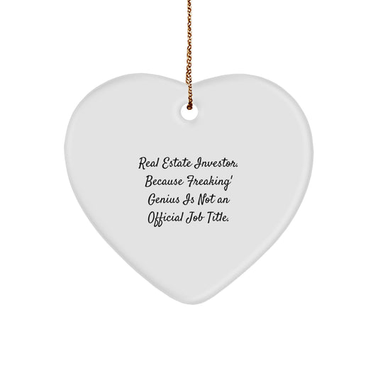 Funny Real Estate Investor Gifts, Heart Ornament with Inspirational Quote, Gifts from Men to Real Estate Investor Friends for Christmas - Image 1