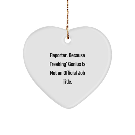 Christmas Ornament Gift for Kids Reporter, Because Freaking' Genius Is - Image 1