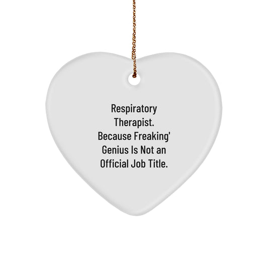 Funny Inspirational Gifts for Respiratory Therapist Heart Ornament, Respiratory Therapist Gifts from Friends, Quote: Freaking' genius Is Not An Official Job Title, Christmas Unique Heart Shaped Decor - Image 1