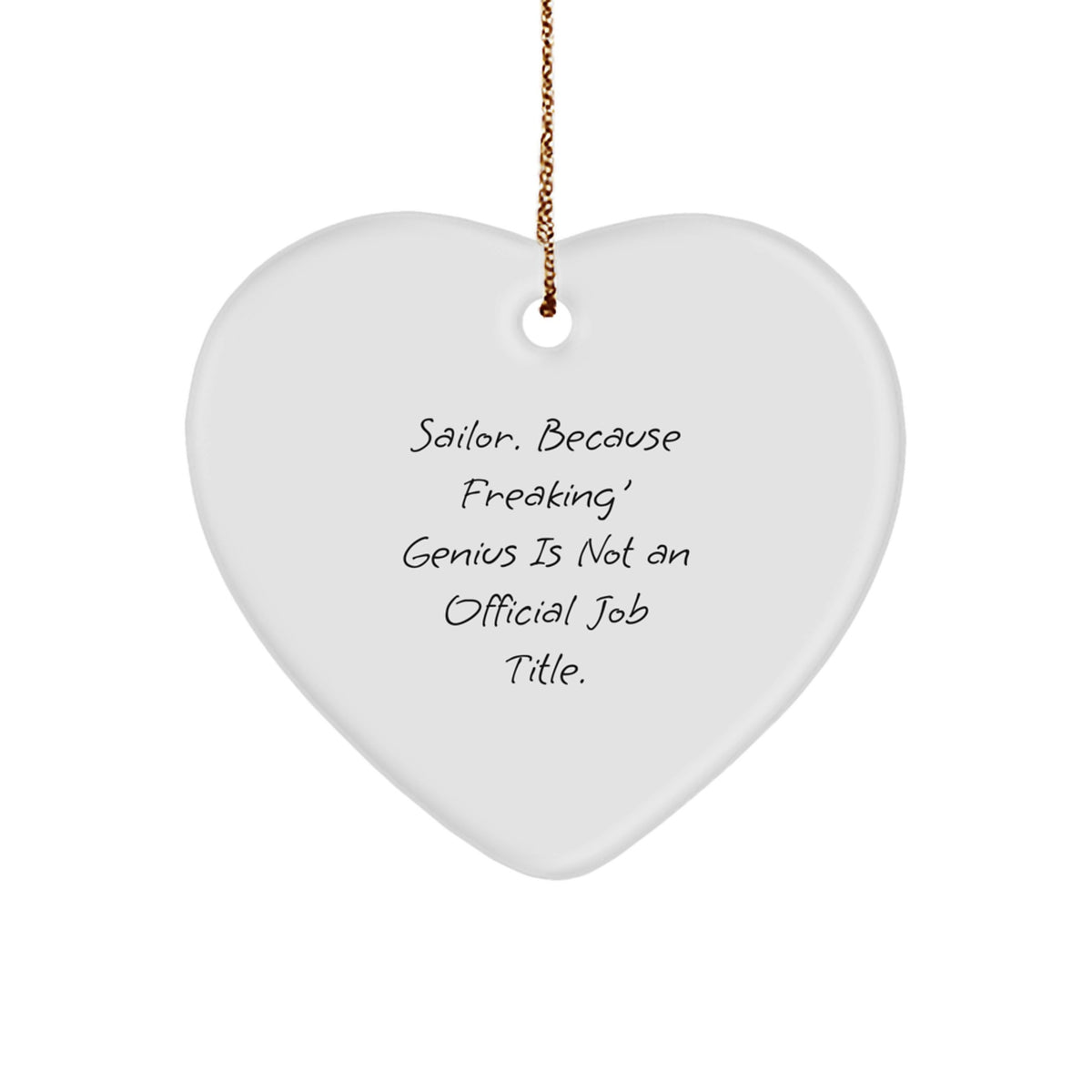 Witty Sailor Christmas Ornament Gift for Friends - Novelty Heart - Image 1