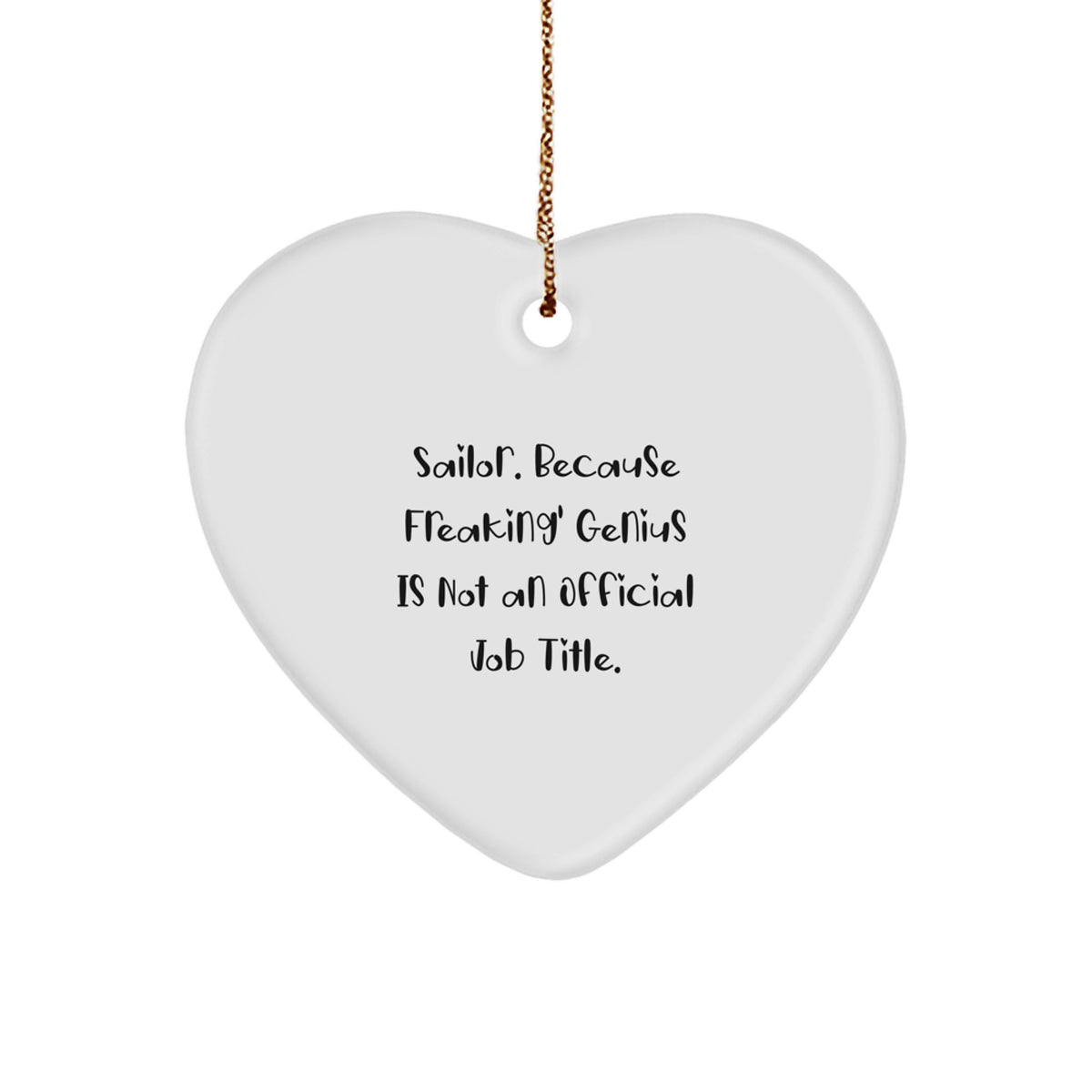 Favorite Sailor Christmas Ornament Gift for Kids - Freaking Genius Quote - Image 1