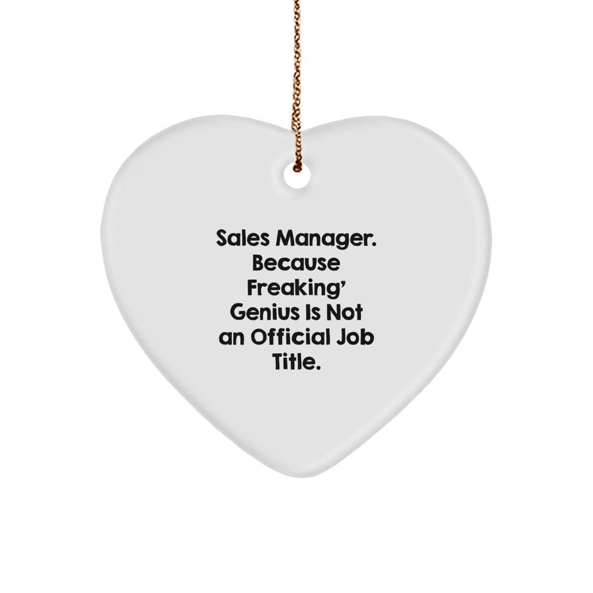 Christmas Gift for Her Sales Manager Heart Ornament - Freaking' Genius - Image 1