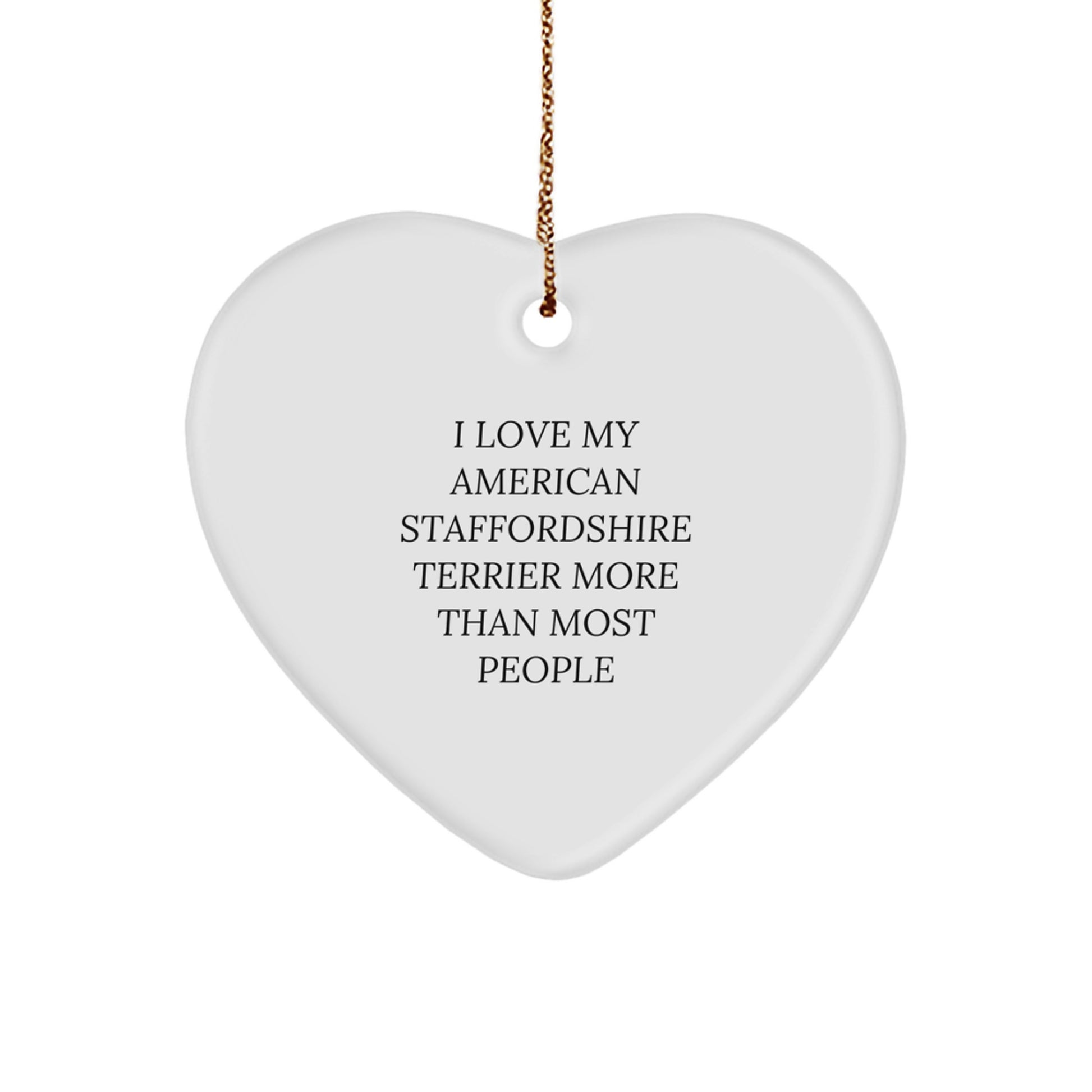 Funny American Staffordshire Terrier Dog Gifts - Heart Ornament for American Staffordshire Terrier Dog Lover, Christmas Unique Gifts from Friends - Image 1